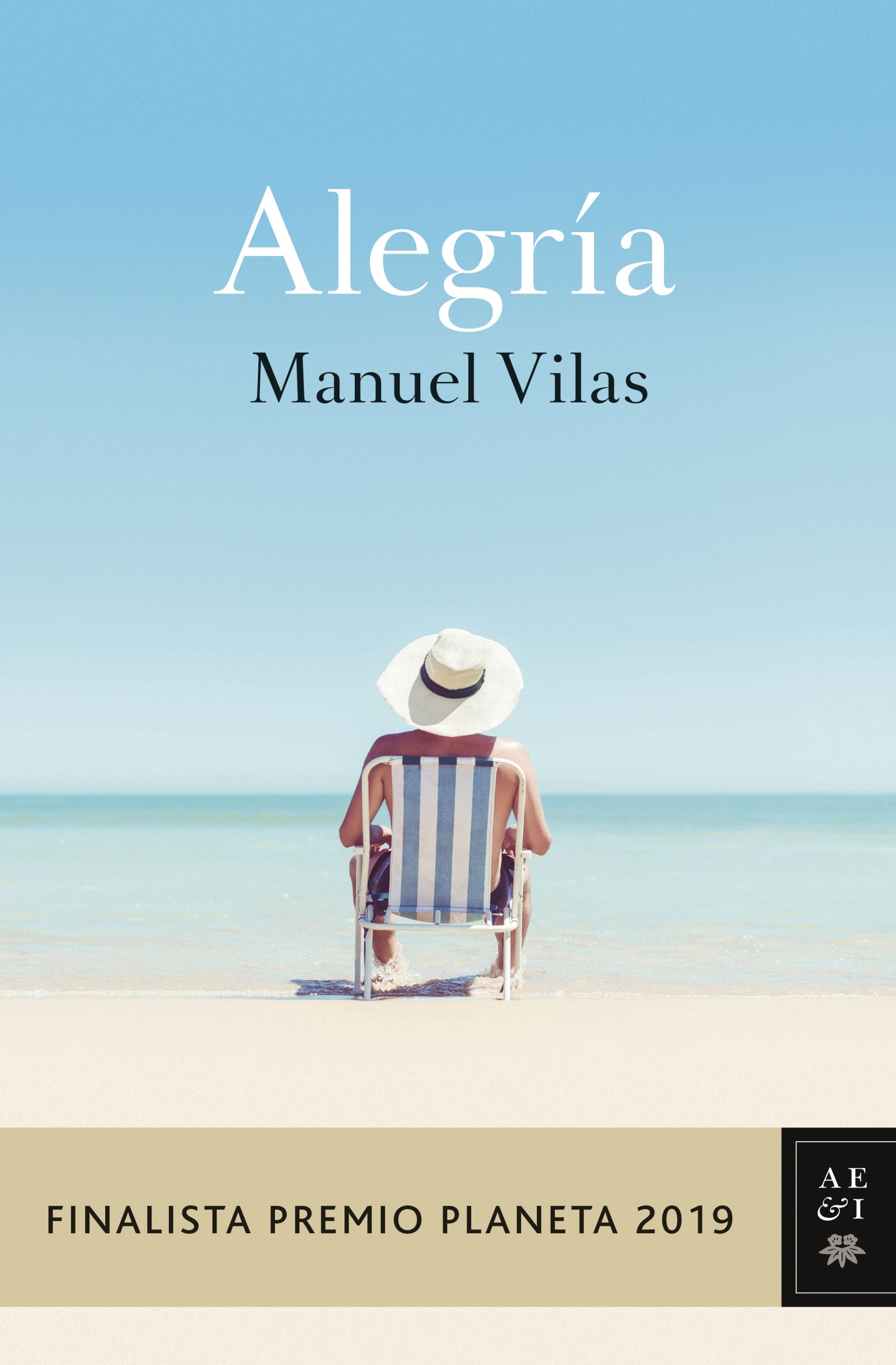 Alegría: Finalista Premio Planeta 2019. Manuel Vilas (Editorial Planeta) 9788408217855 Imagen principal del producto