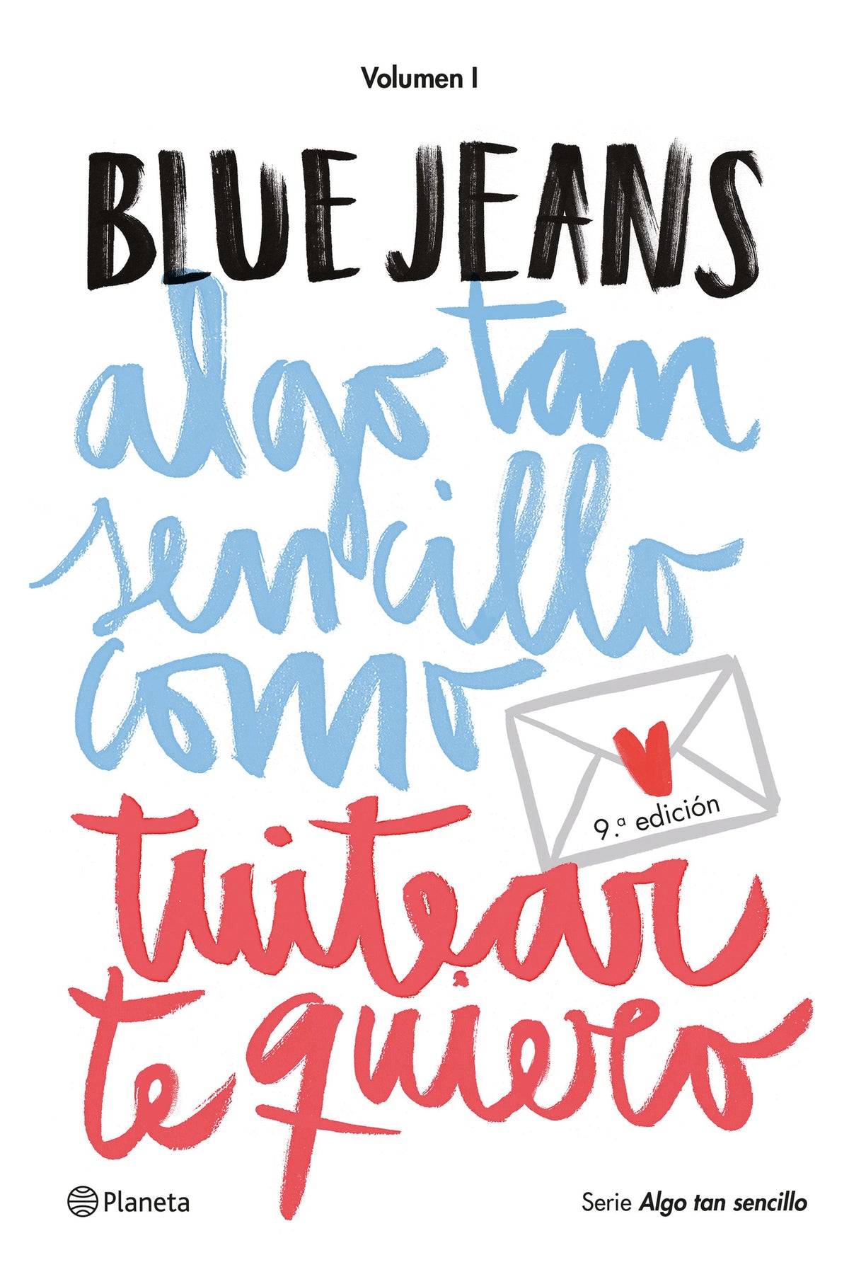 Algo tan sencillo como tuitear te quiero (Serie Algo tan sencillo 1)