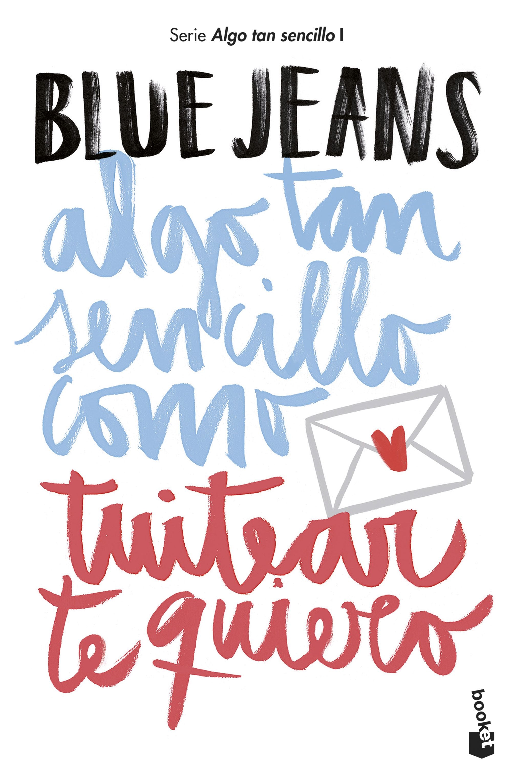 Algo tan sencillo como tuitear te quiero: Algo tan sencillo, 1