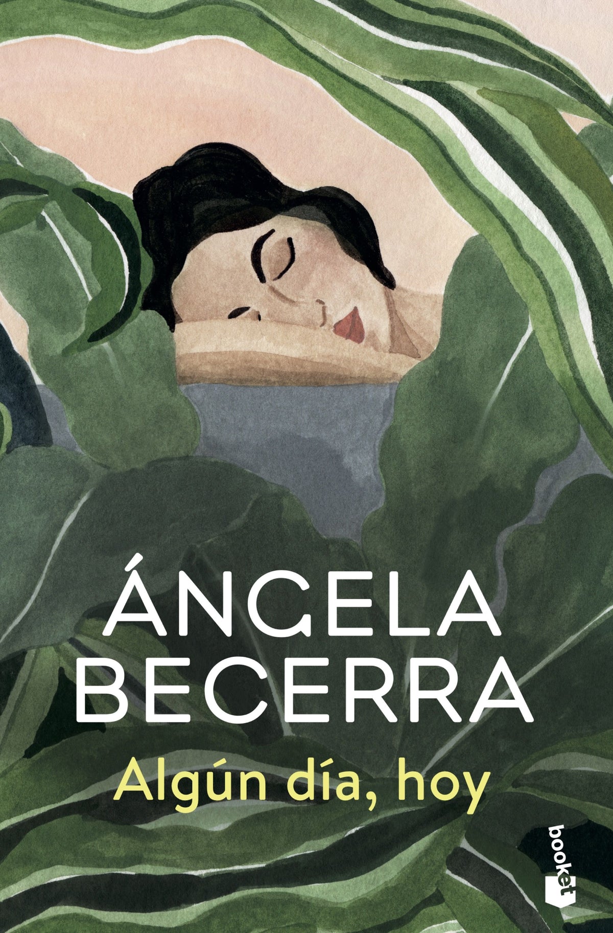 Algún día, hoy. Ángela Becerra (Booket) 9788408227564