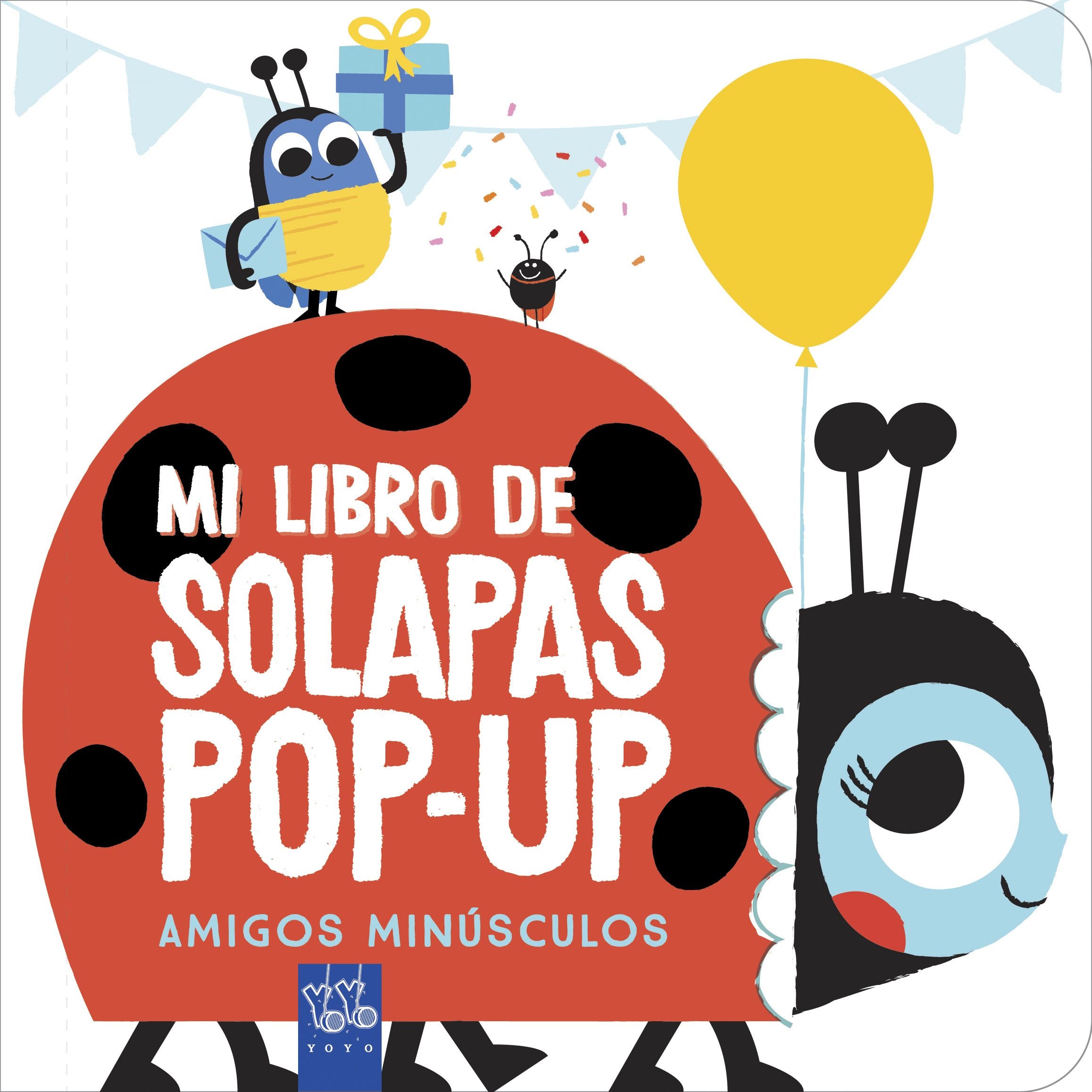 Amigos minúsculos. YOYO (Yoyo) 9788408238942