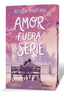 Amor fuera de serie. Nerea Pascual (Esencia) 9788408316442
