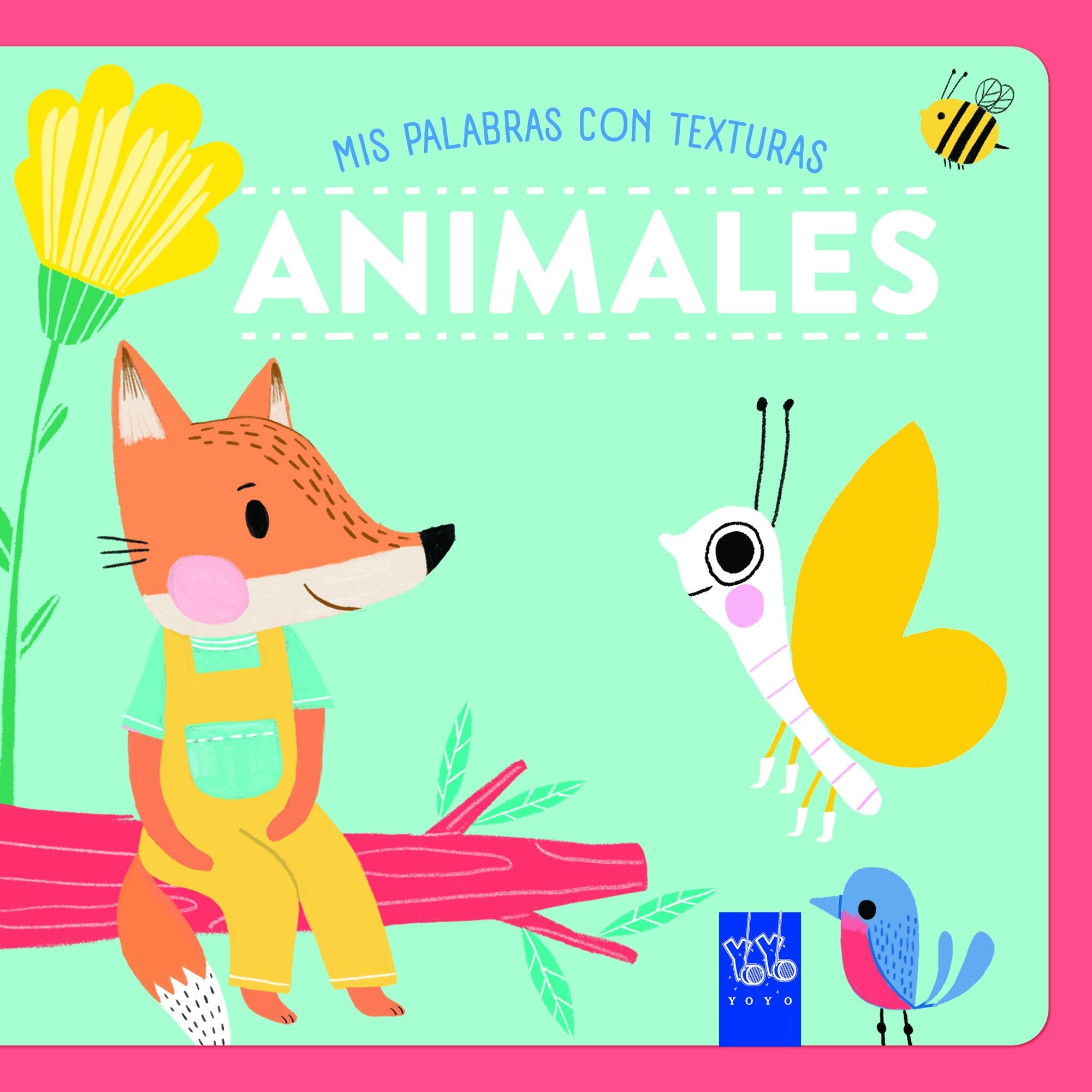 Animales. Texturas. YOYO (Yoyo) 9788408265566 Imagen principal del producto