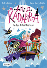 Anna Kadabra 5. La Isla de las Mascotas. Pedro Mañas (Destino Infantil & Juvenil) 9788408237990