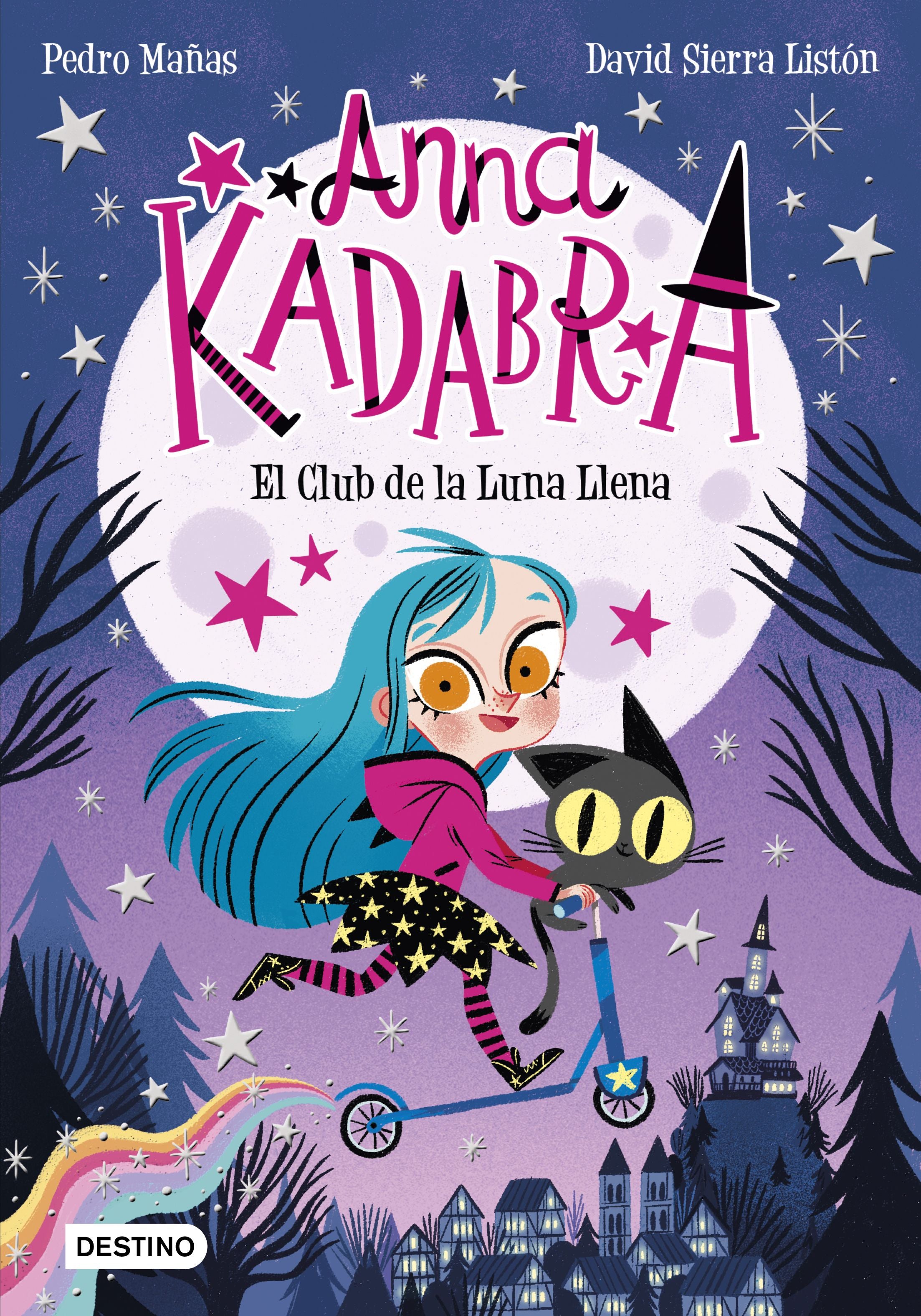 Anna Kadabra 1. El Club de la Luna Llena. Pedro Mañas (Destino Infantil & Juvenil) 9788408223238