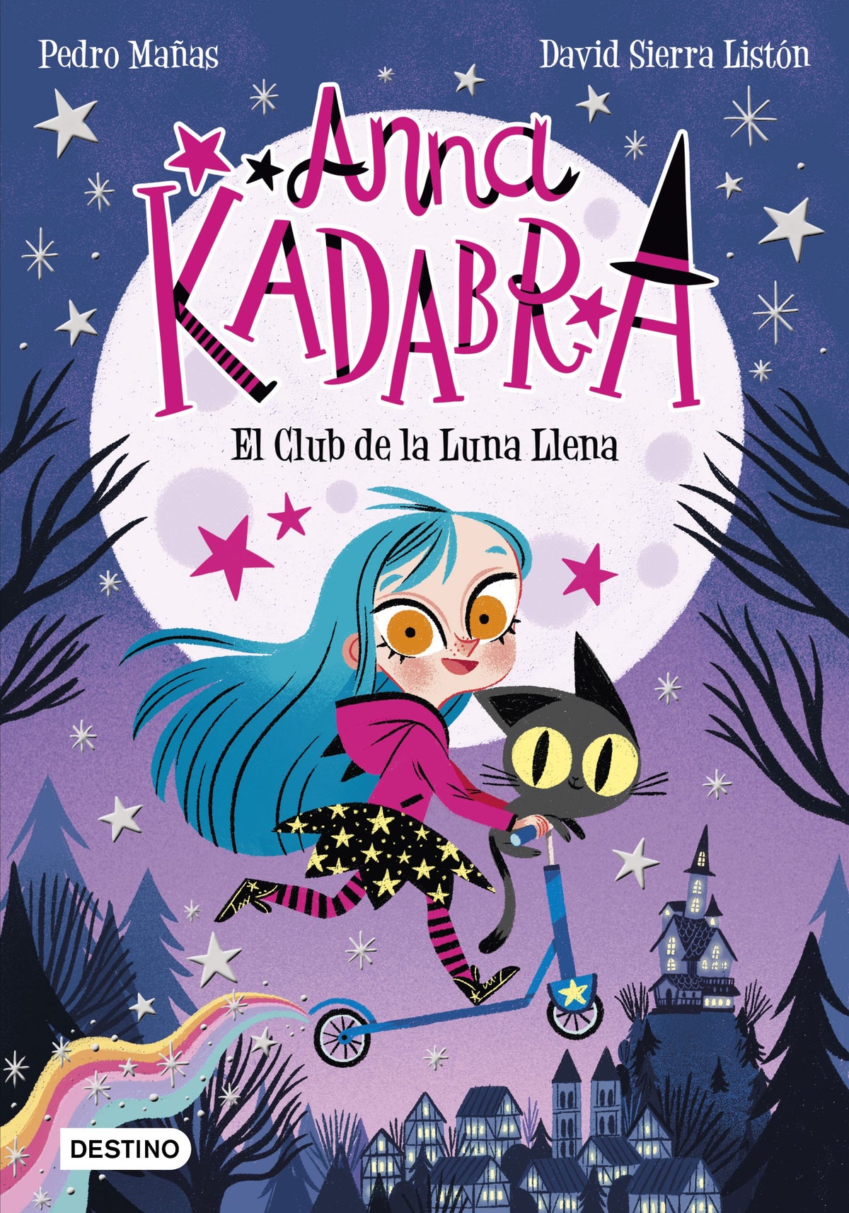 Anna Kadabra 1. El Club de la Luna Llena. Pedro Mañas (Destino Infantil & Juvenil) 9788408223238