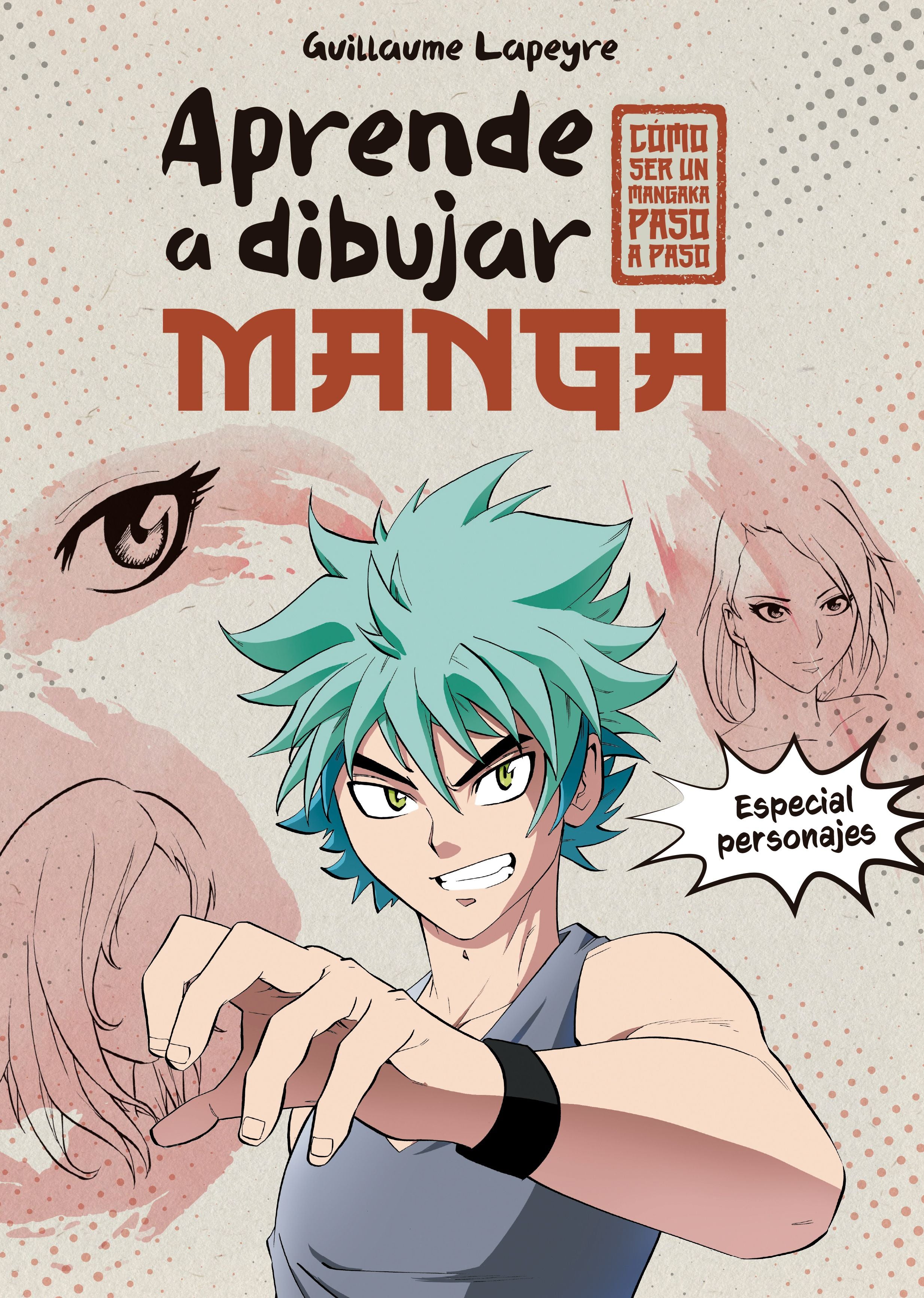 Aprende a dibujar manga: Especial personajes. Guillaume Lapeyre (Planeta Junior) 9788408279372 Imagen principal del producto