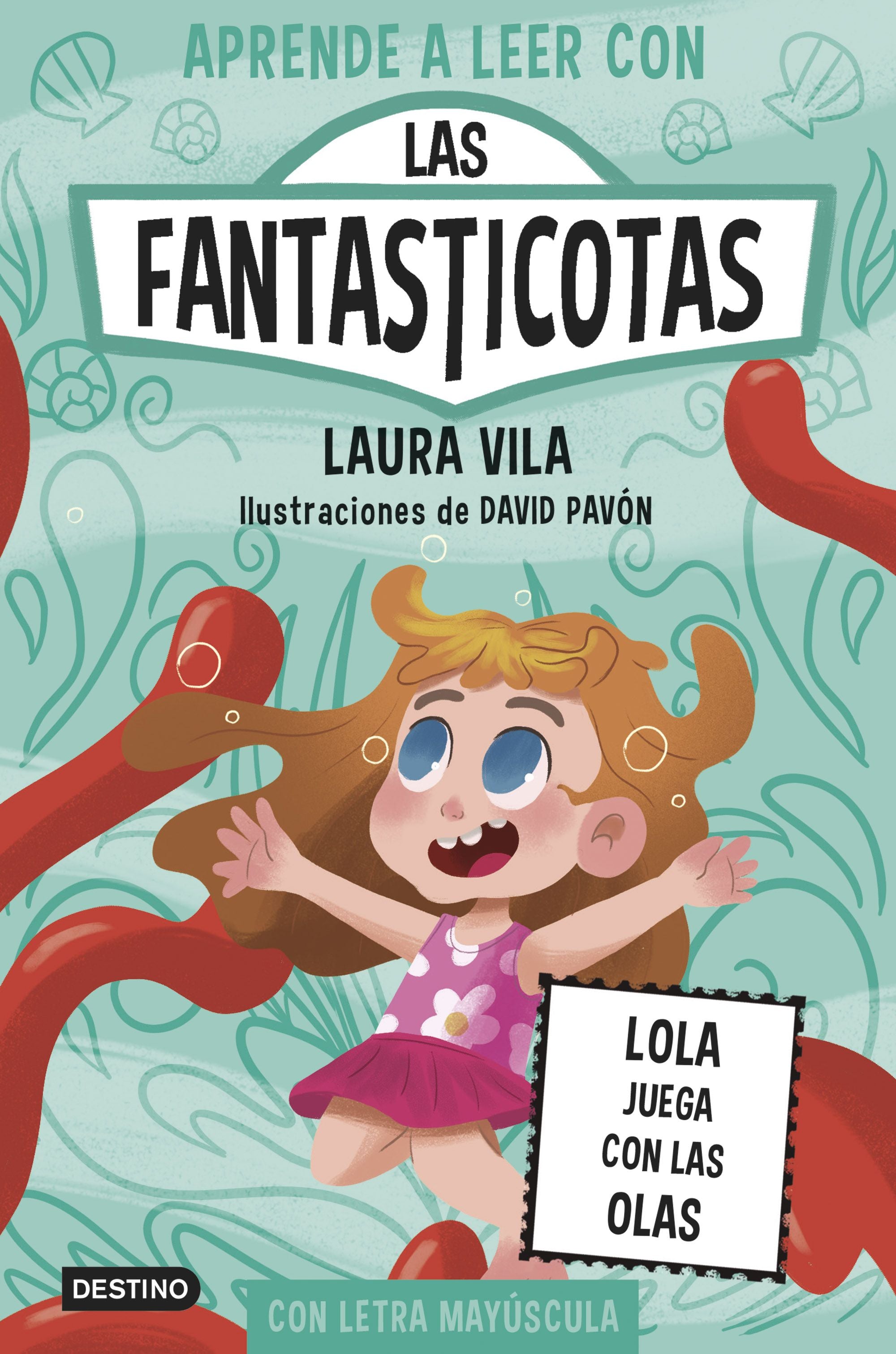 Aprender a leer con Las Fantasticotas 13. Lola juega con las olas. Laura Vila (Destino Infantil & Juvenil) 9788408304128