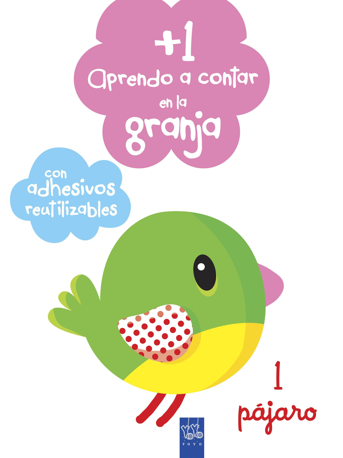 Aprendo a contar en la granja +1: 1 Pájaro. Con adhesivos reutilizables