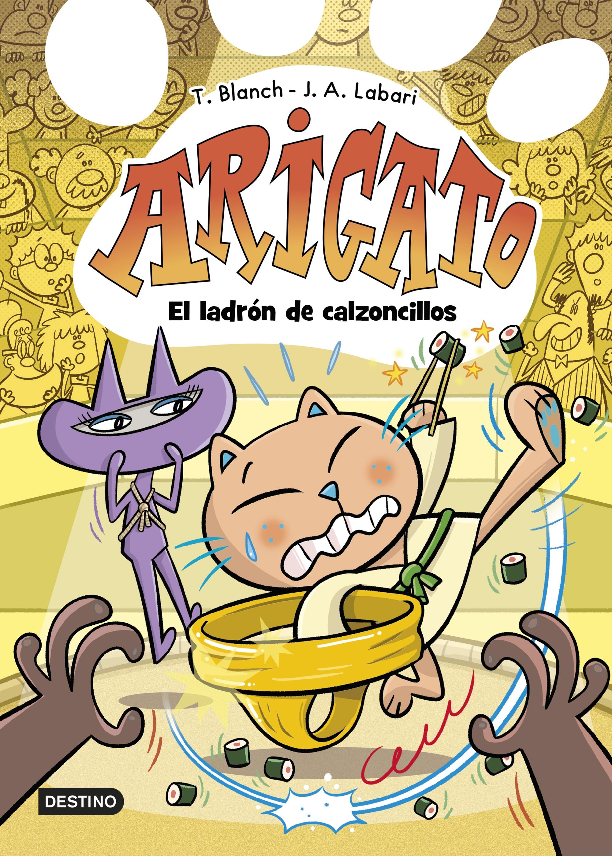 Arigato 2. El ladrón de calzoncillos. José Ángel Labari (Destino Infantil & Juvenil) 9788408288428 Imagen principal del producto