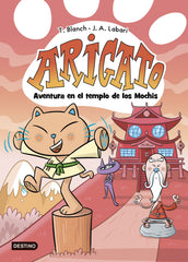 Arigato 3. Aventura en el templo de los Mochis. Teresa Blanch (Destino Infantil & Juvenil) 9788408292043