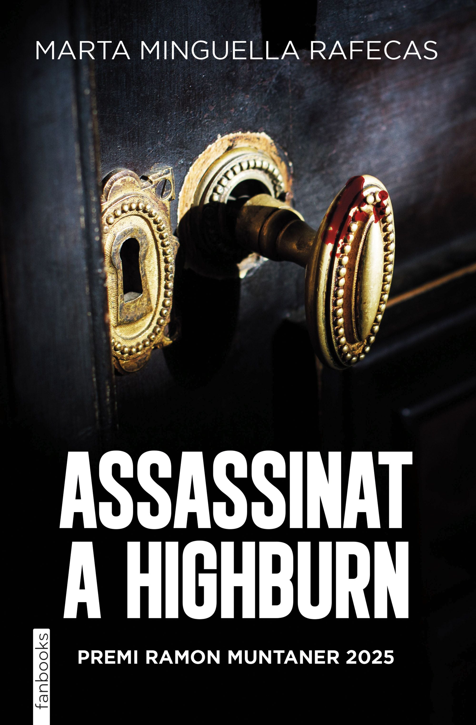 Assassinat a Highburn: Premi Ramon Muntaner 2025. Marta Minguella (fanbooks) 9788410028678