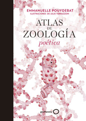 Atlas de zoología poética. Julie Terrazzoni (GeoPlaneta) 9788408214038
