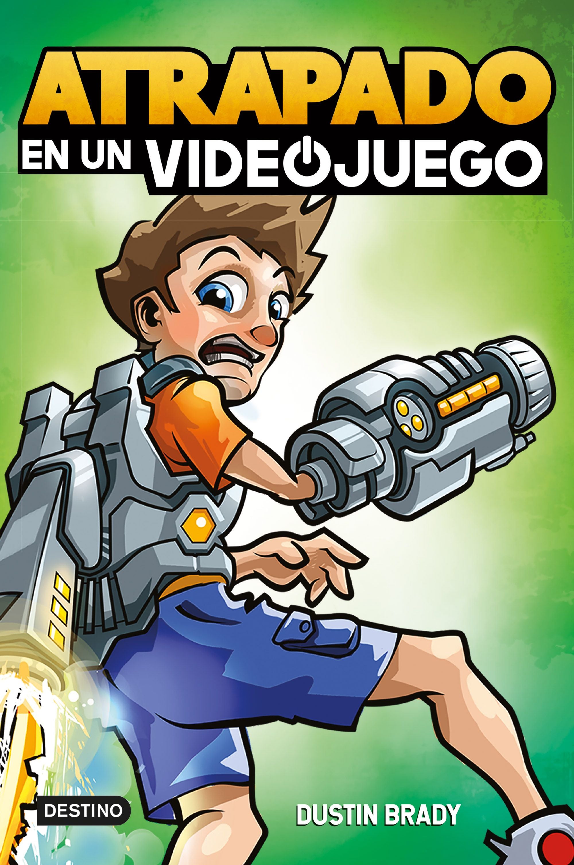 Atrapado en un videojuego 1. Dustin Brady (Destino Infantil & Juvenil) 9788408250548 Imagen principal del producto