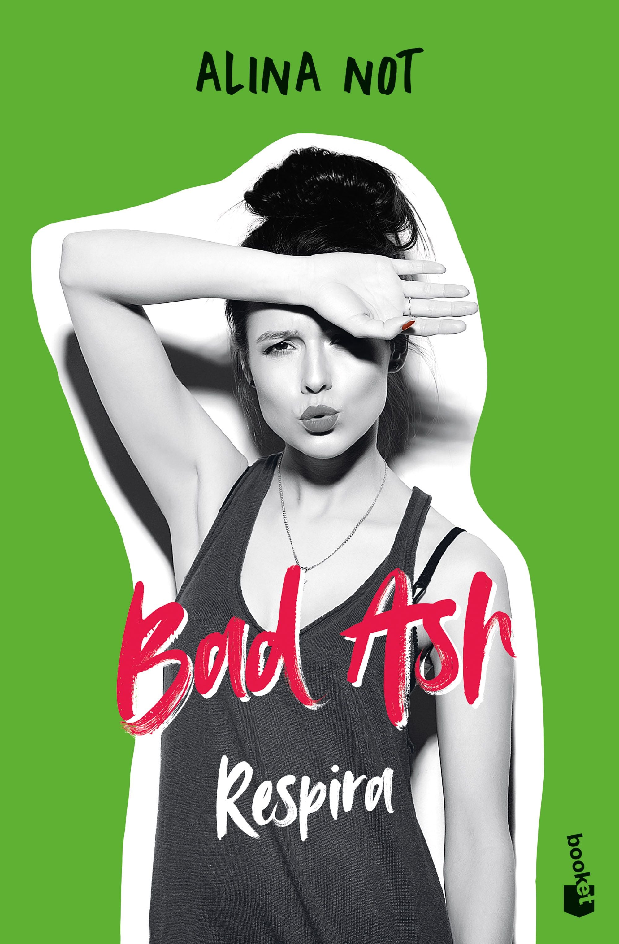 Bad Ash 3. Respira. Alina Not (Booket) 9788408268390 Imagen principal del producto