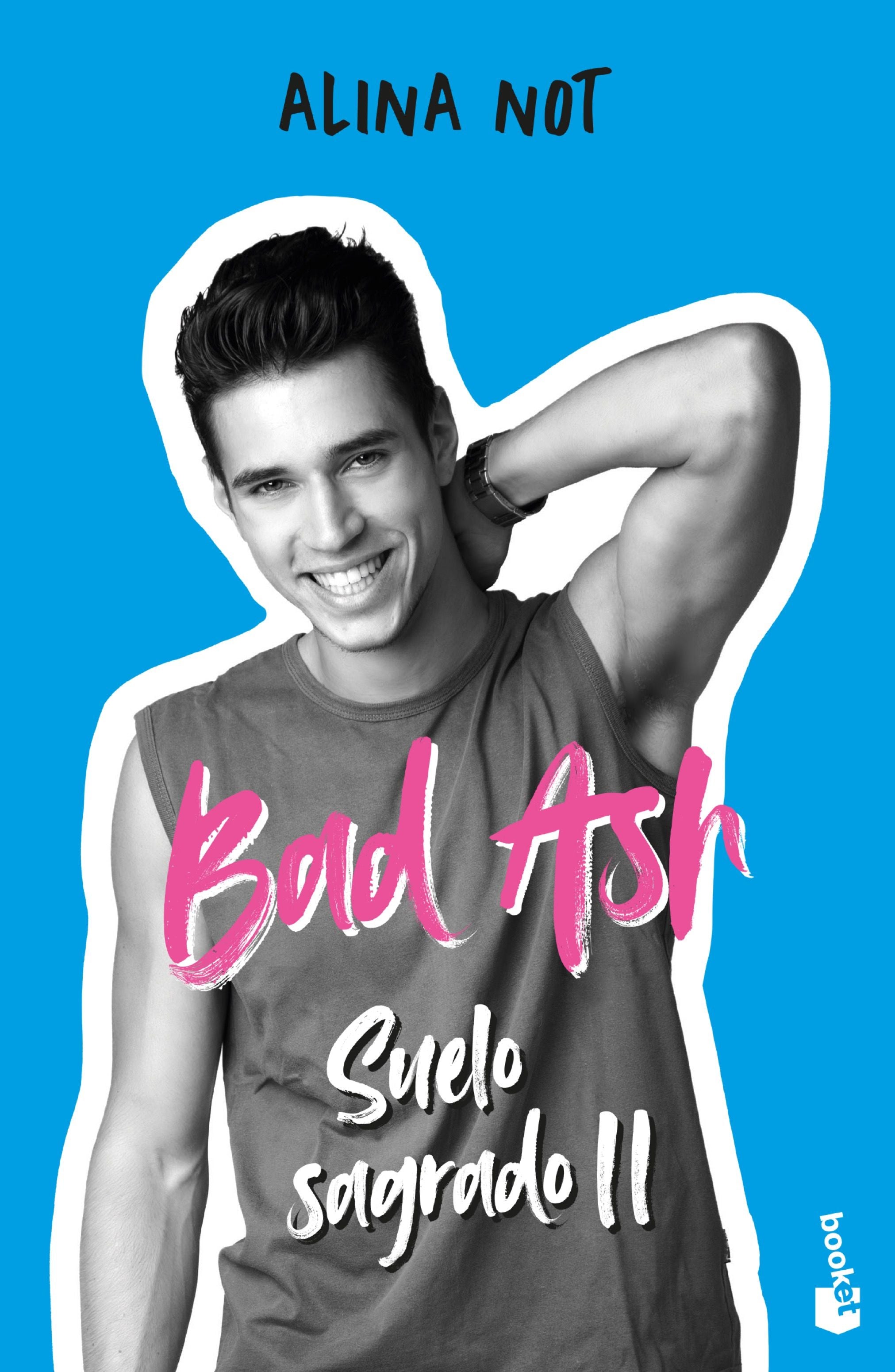 Bad Ash 5. Suelo sagrado 2. Alina Not (Booket) 9788408279518 Imagen principal del producto