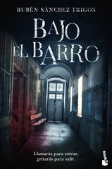 Bajo el barro. Rubén Sánchez Trigos (Booket) 9788408234142