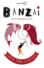 Banzai: Japón para curiosos
