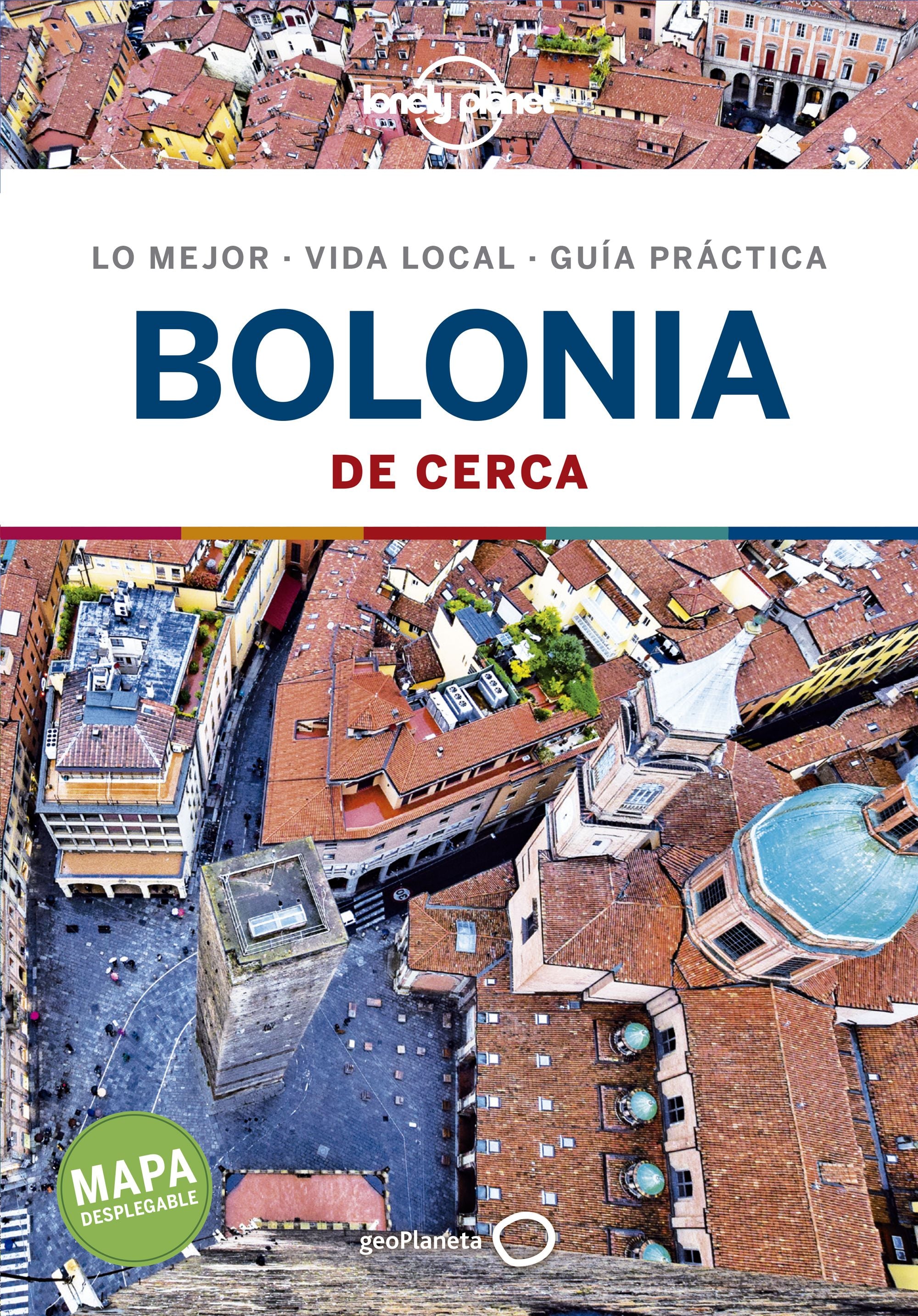 Bolonia de cerca 1. Adriana Malandrino (GeoPlaneta) 9788408221166 Imagen principal del producto