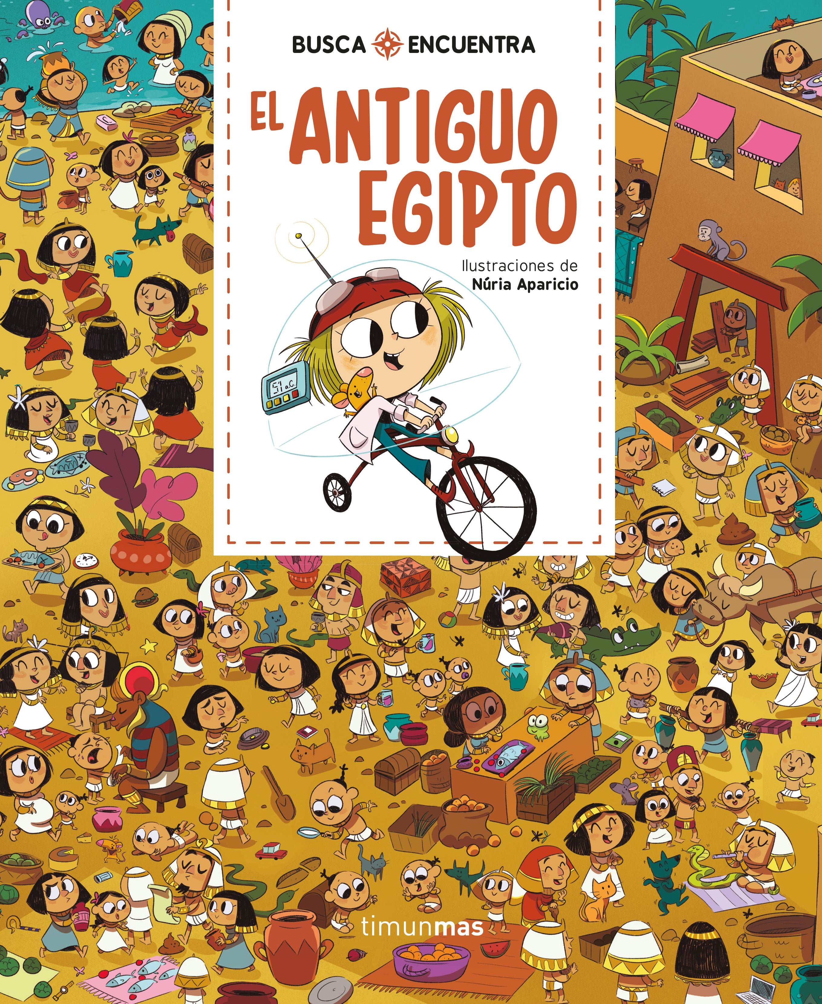 Busca y encuentra. El antiguo Egipto. Núria Aparicio (Timun Mas Infantil) 9788408222361