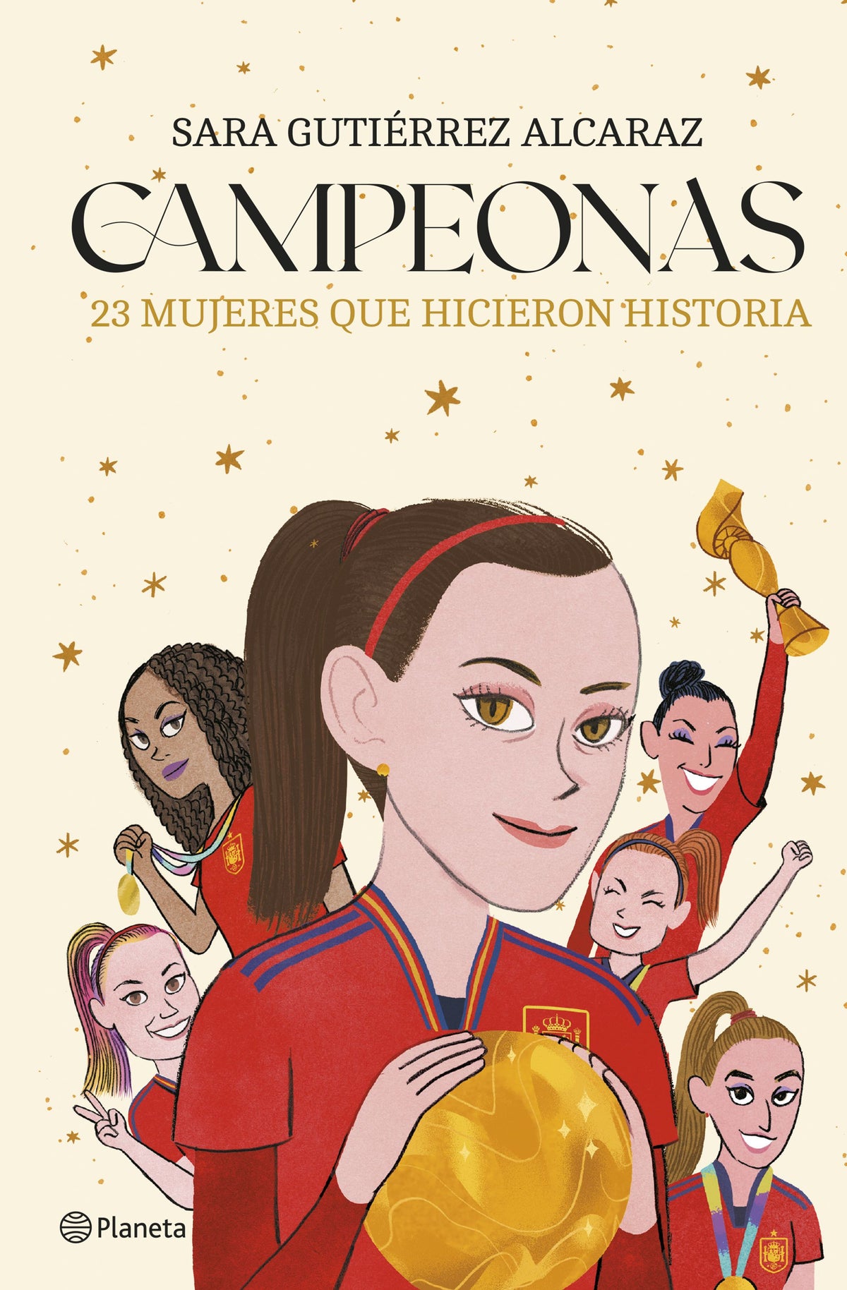 Campeonas. Sara Gutiérrez Alcaraz (Editorial Planeta) 9788408287346