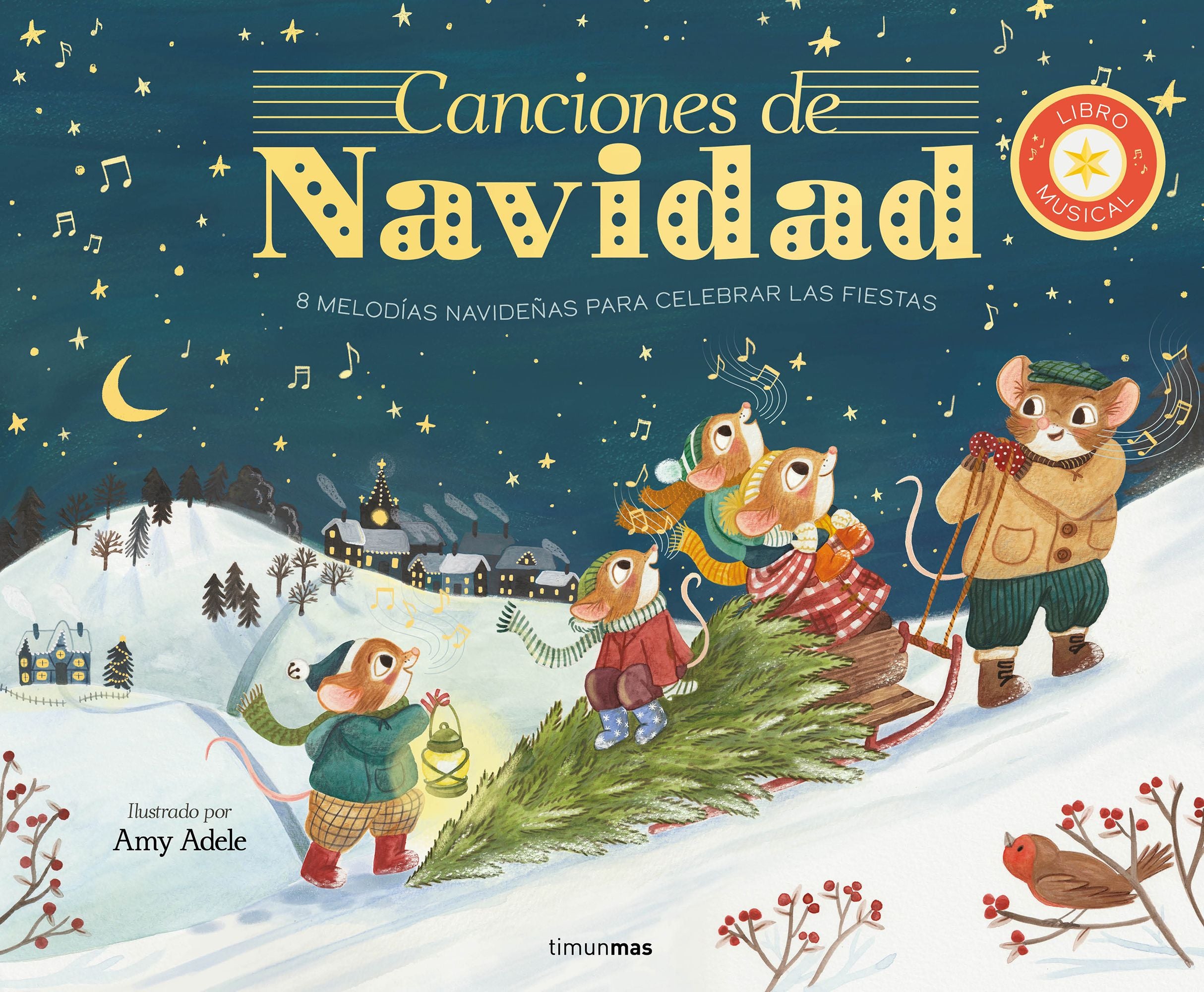Canciones de Navidad. Libro musical: 8 melodías navideñas para celebrar las fiestas. Katie Cotton (Timun Mas Infantil) 9788408272946 Imagen principal del producto