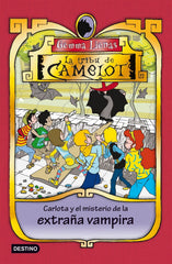 Carlota y el misterio de la extraña vampira: La Tribu de Camelot 7