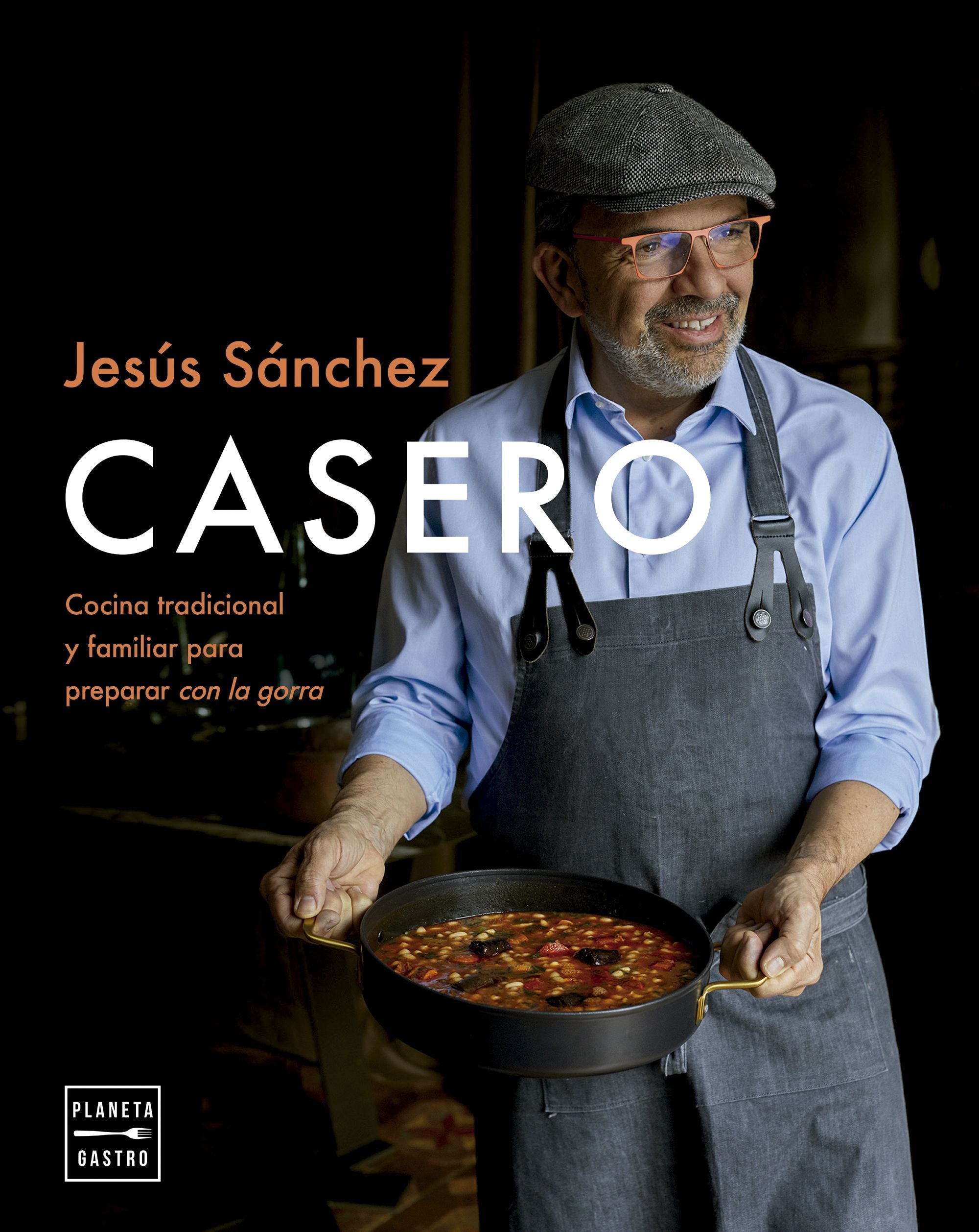 Casero. Jesús Sánchez (Planeta Gastro) 9788408298786
