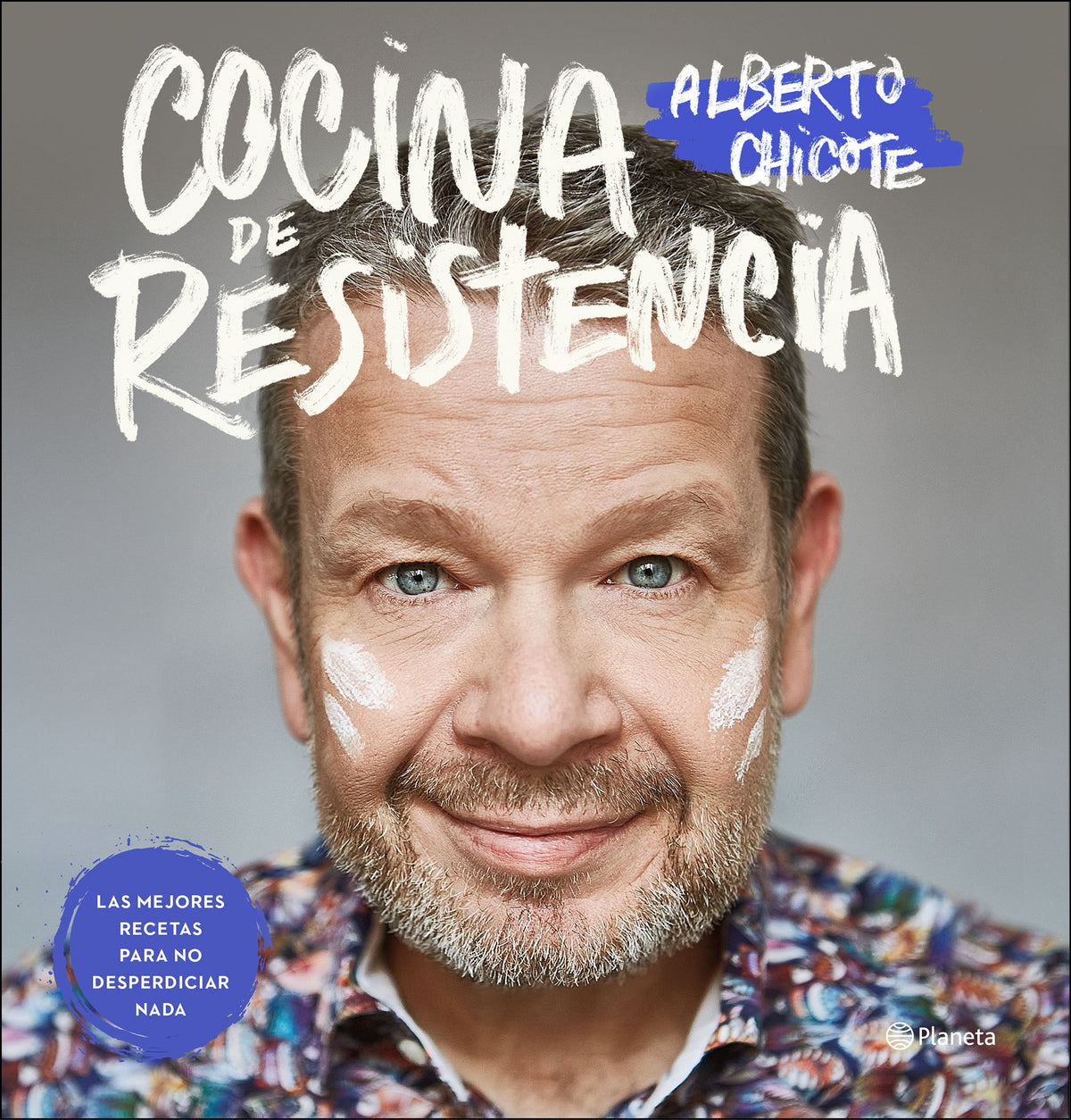 Cocina de resistencia: Las mejores recetas para no desperdiciar nada. Alberto Chicote (Editorial Planeta) 9788408239109 Imagen principal del producto