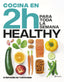 Cocina healthy en 2 horas para toda la semana: El bestseller internacional del batch cooking. Stéphanie de Turckheim (Editorial Planeta) 9788408269458