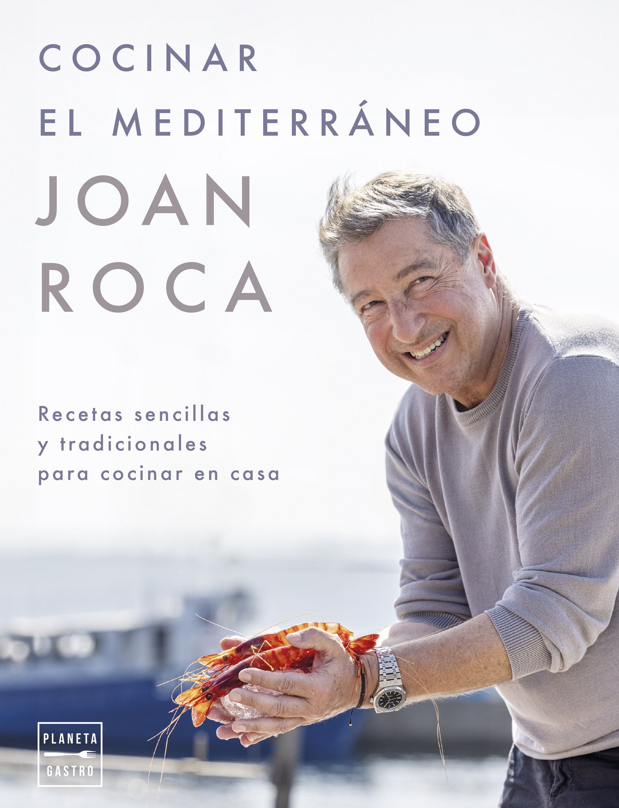 Cocinar el mediterráneo. Joan Roca (Planeta Gastro) 9788408281641 Imagen principal del producto