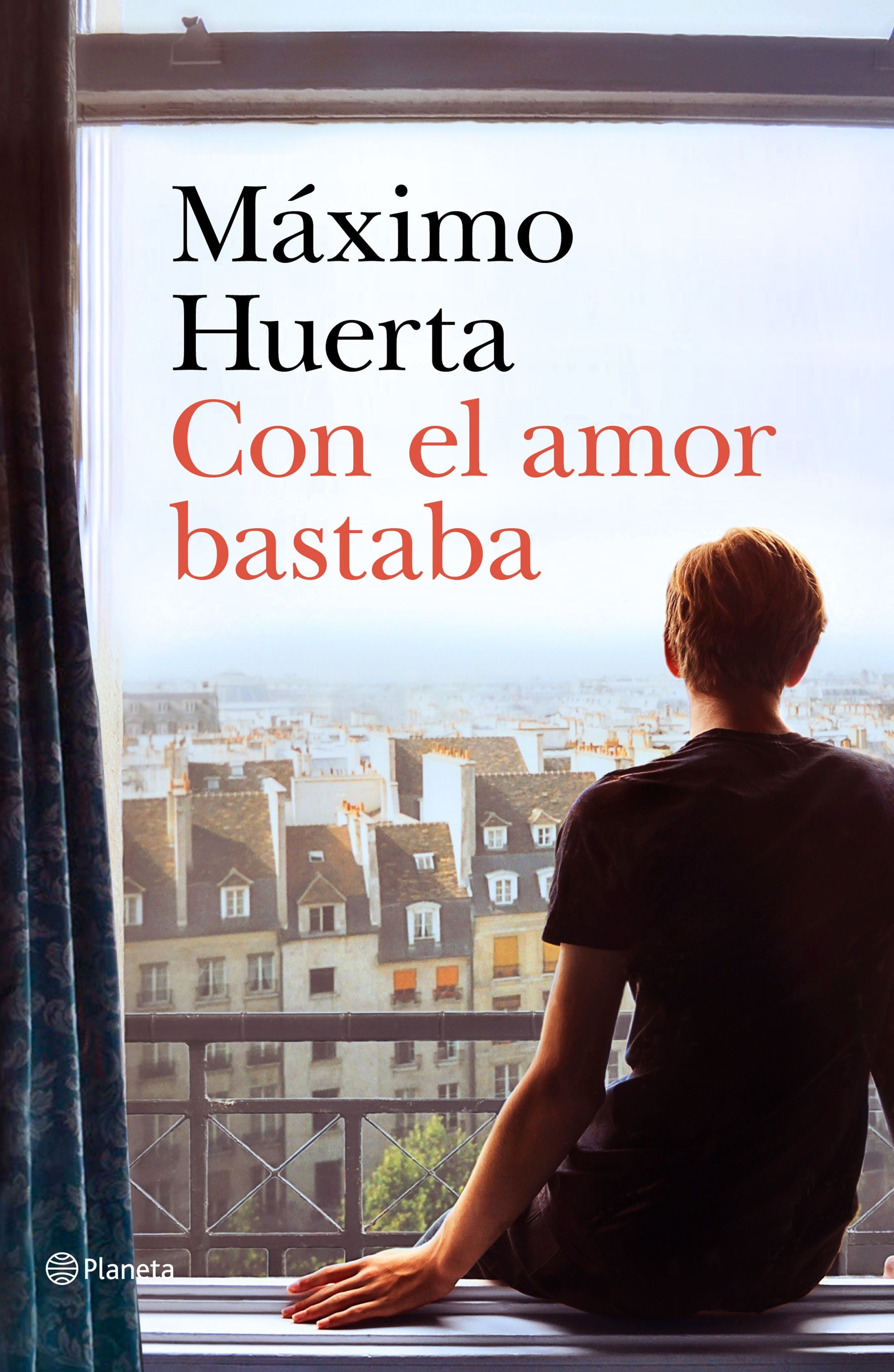 Con el amor bastaba. Máximo Huerta (Editorial Planeta) 9788408221692