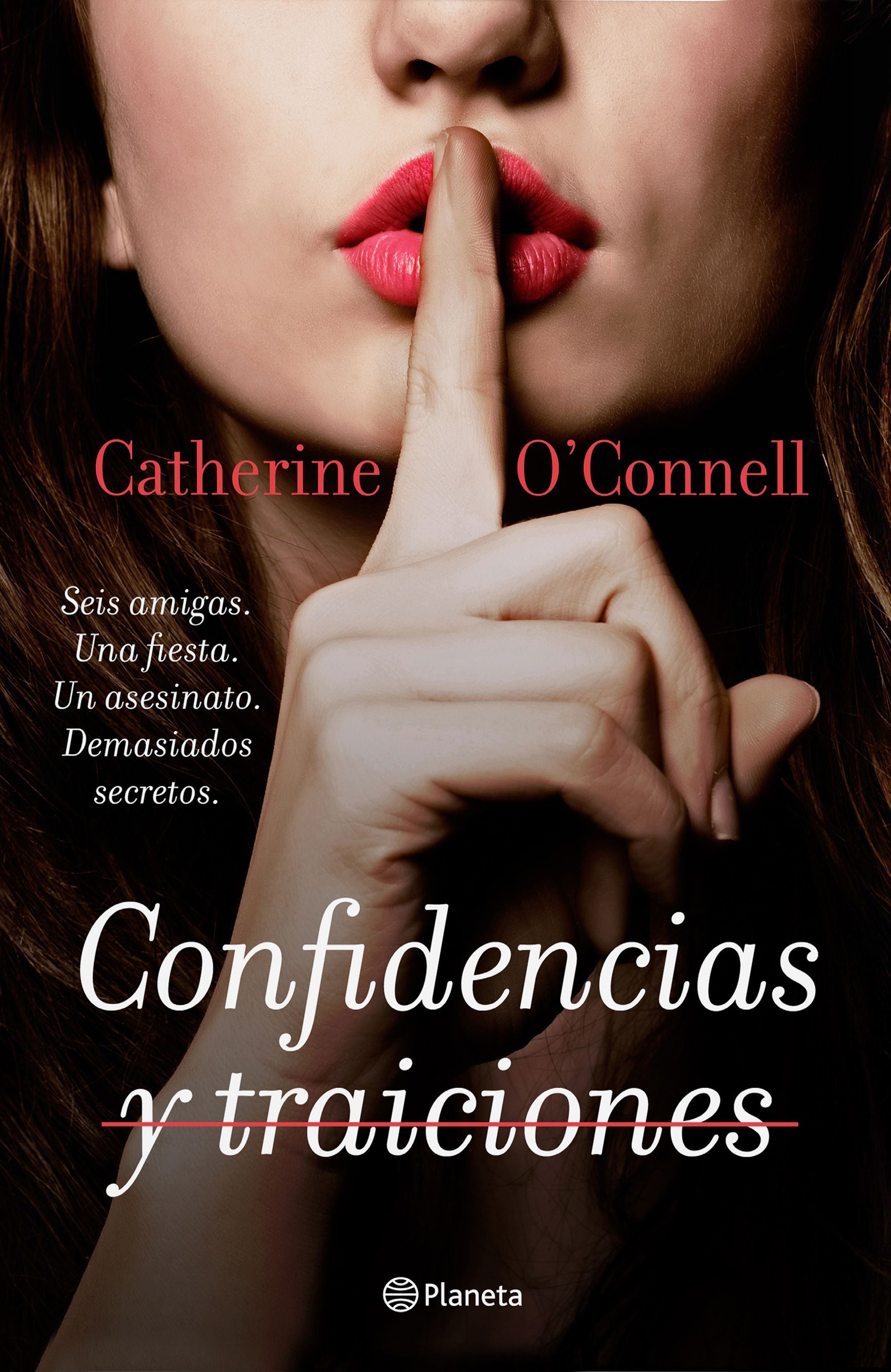 Confidencias y traiciones. Catherine O'Connell (Editorial Planeta) 9788408206750 Imagen principal del producto