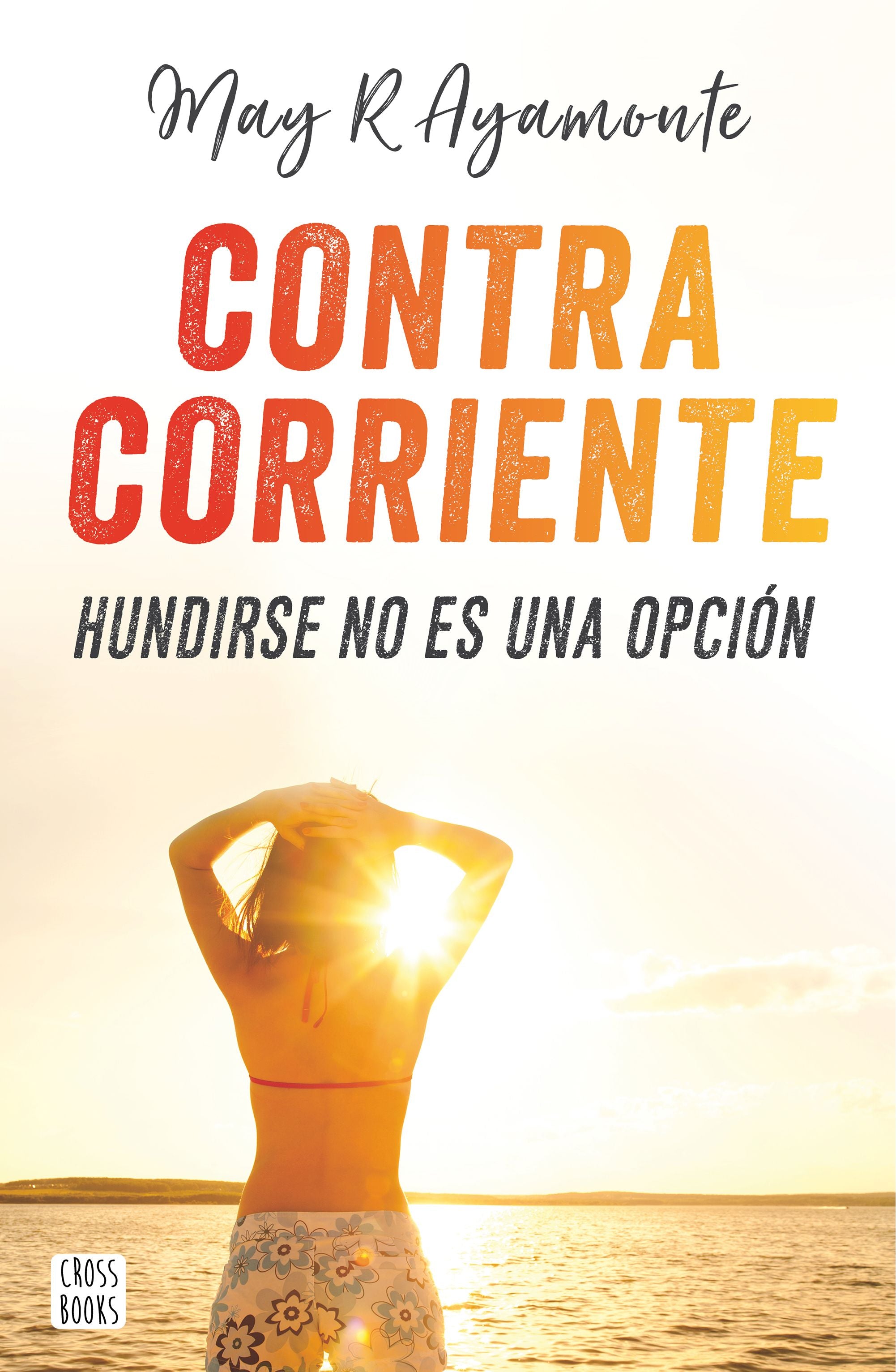 Contra corriente: Hundirse no es una opción