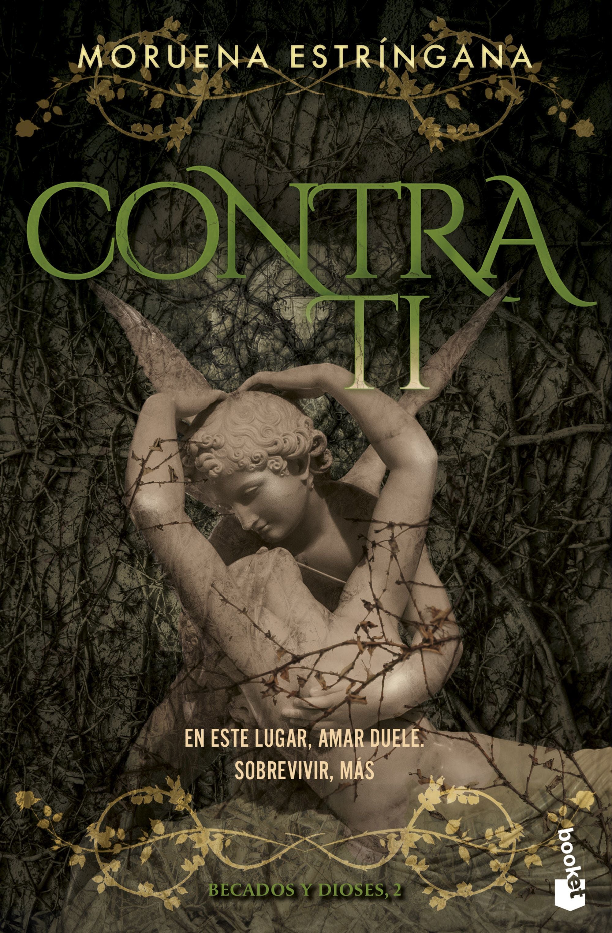 Contra ti (Becados y Dioses, 2). Moruena Estríngana (Booket) 9788408309864 Imagen principal del producto