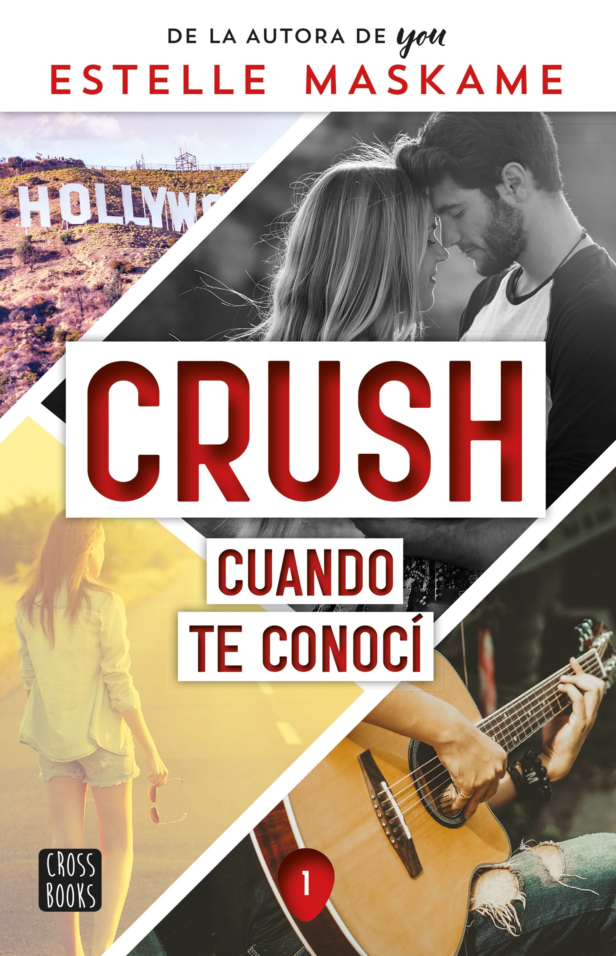 Crush 1. Cuando te conocí. Estelle Maskame (Crossbooks) 9788408253914 Imagen principal del producto