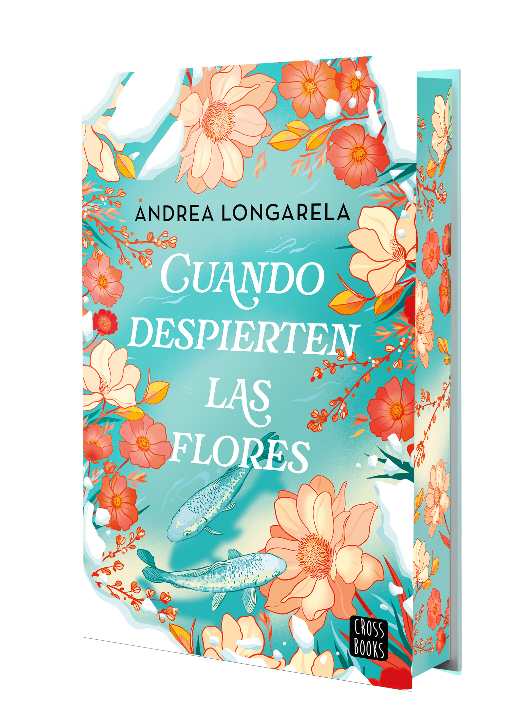 Cuando despierten las flores: Edición con cantos tintados. Andrea Longarela (Crossbooks) 9788408302155 Imagen principal del producto