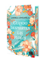 Cuando despierten las flores: Edición con cantos tintados. Andrea Longarela (Crossbooks) 9788408302155