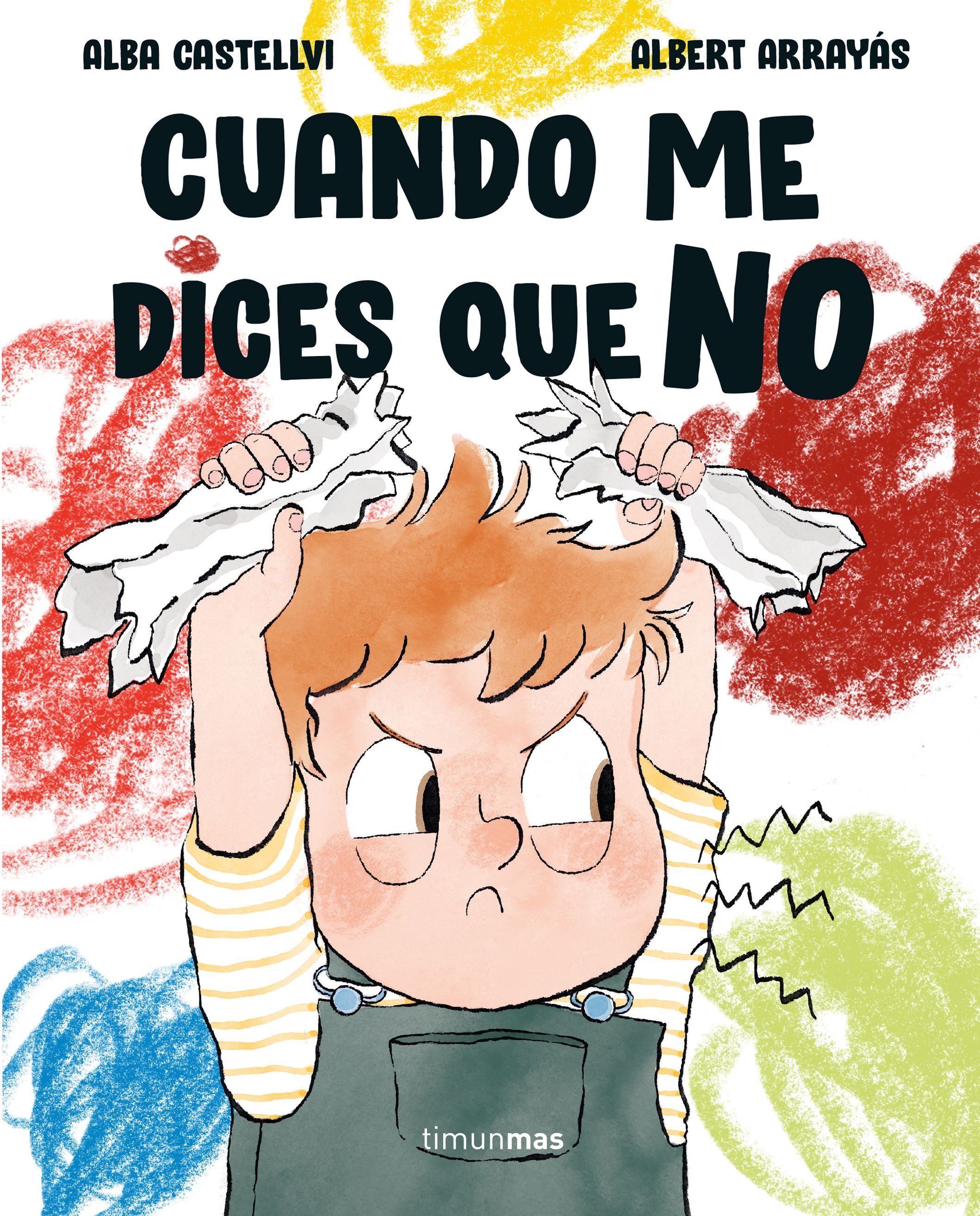 Cuando me dices que no. Alba Castellví (Timun Mas Infantil) 9788408313687 Imagen principal del producto