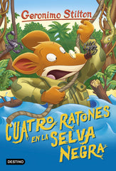 Cuatro ratones en la Selva Negra: Geronimo Stilton 11