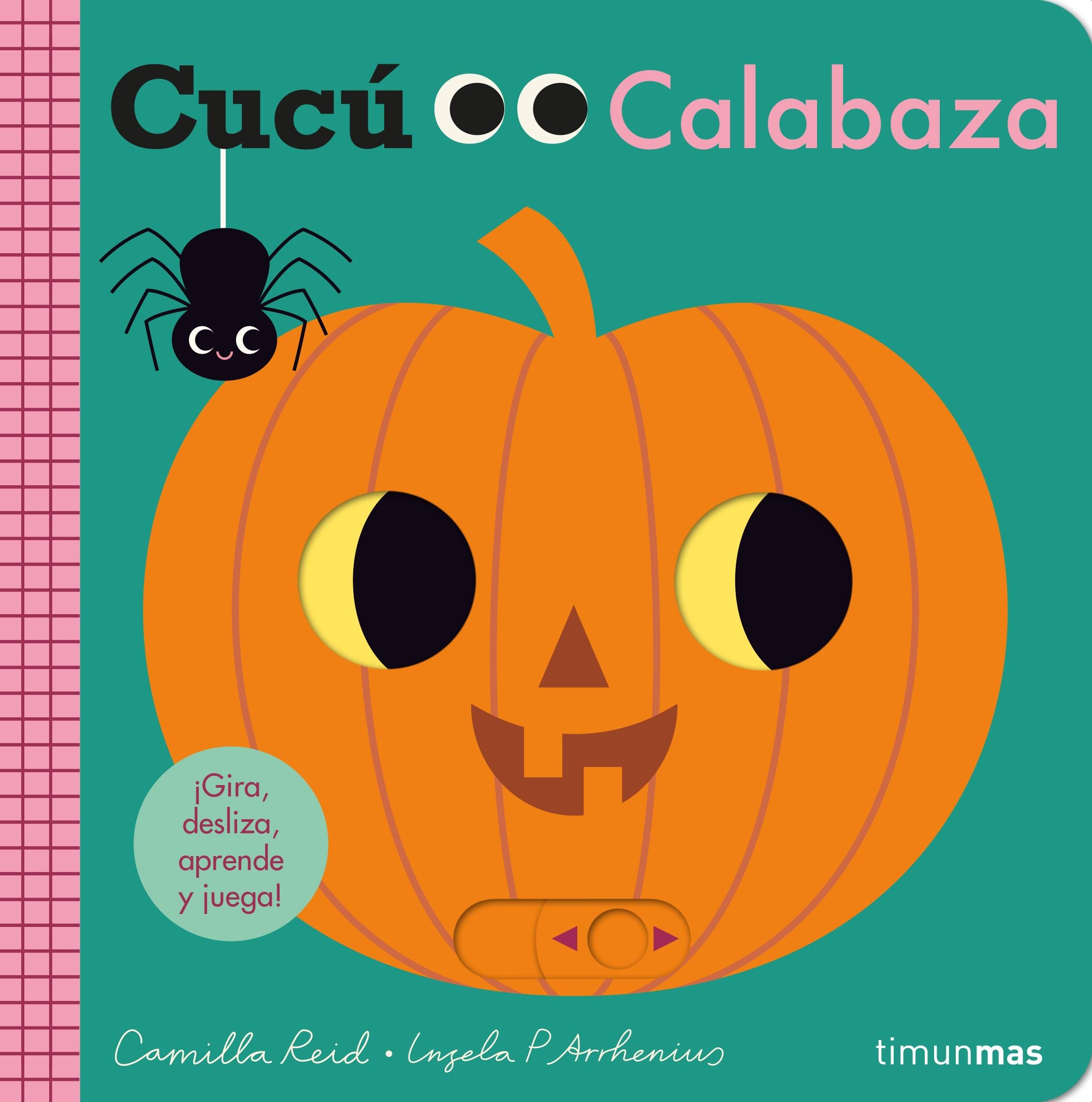 Cucú. Calabaza: ¡Gira, desliza, aprende y juega!. Ingela P. Arrhenius (Timun Mas Infantil) 9788408267317 Imagen principal del producto
