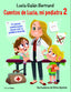 Cuentos de Lucía, mi pediatra 2: Ilustraciones de Núria Aparicio. Lucía Galán Bertrand (Timun Mas Infantil) 9788408233008