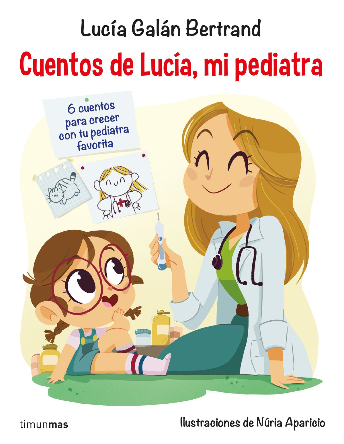 Cuentos de Lucía, mi pediatra: Ilustraciones de Núria Aparicio