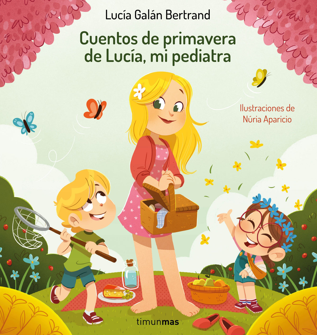 Cuentos de primavera de Lucía, mi pediatra. Lucía Galán Bertrand (Timun Mas Infantil) 9788408264972