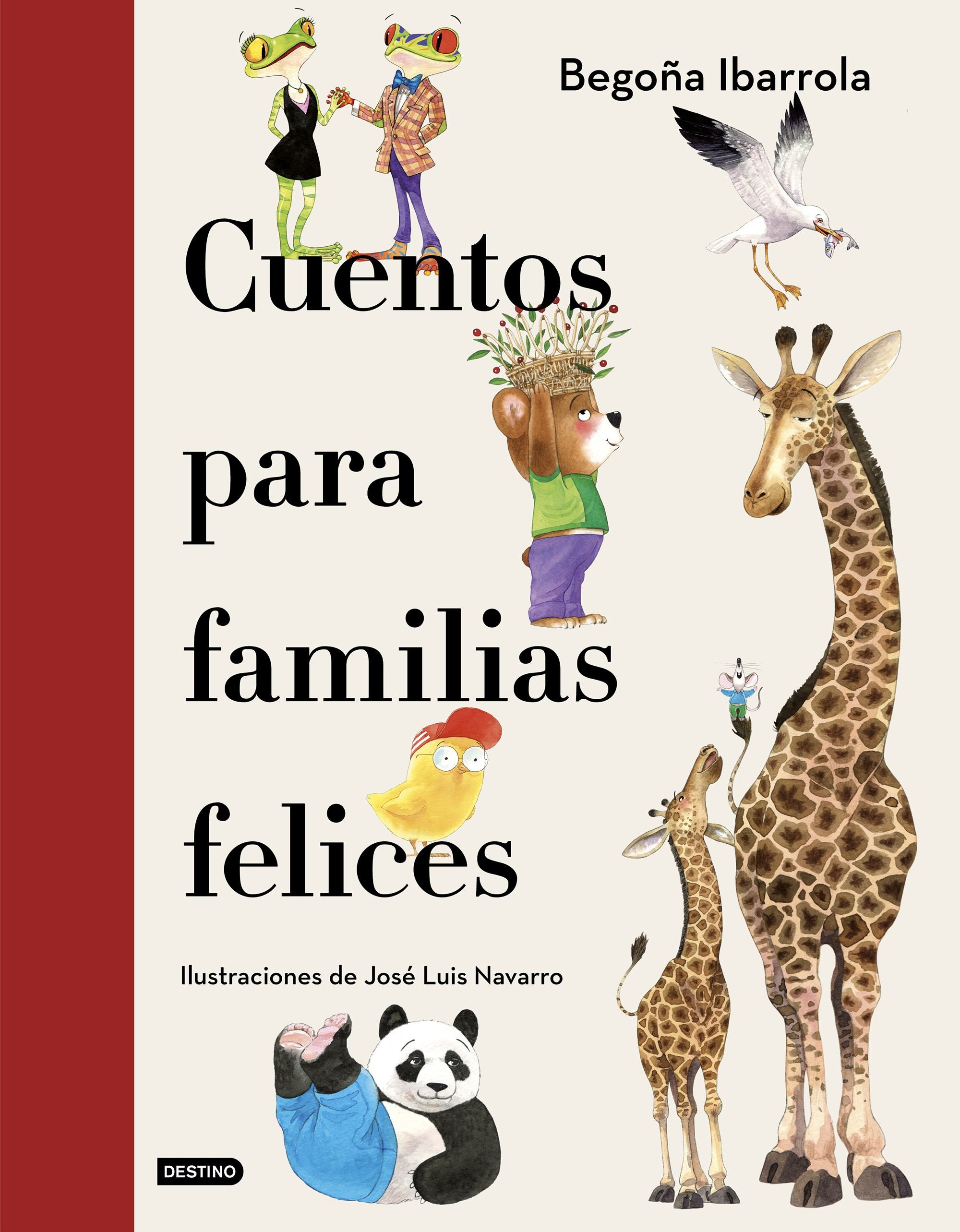 Cuentos para familias felices. Begoña Ibarrola (Destino Infantil & Juvenil) 9788408241928 Imagen principal del producto
