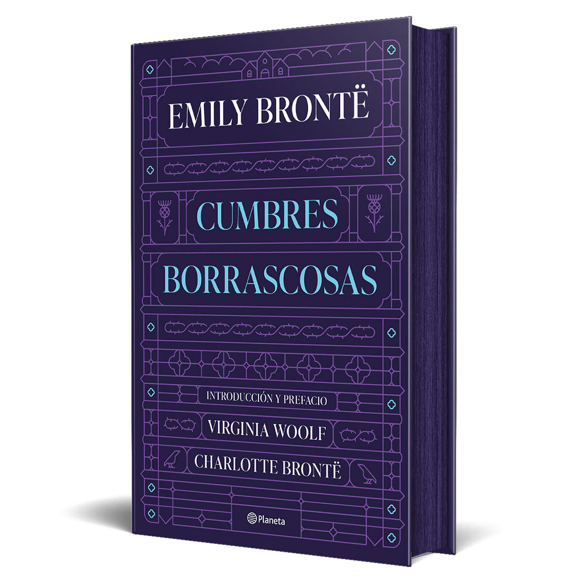 Cumbres Borrascosas: Introducción de Virginia Woolf y prefacio de Charlotte Brontë. Emily Brontë (Editorial Planeta) 9788408280026