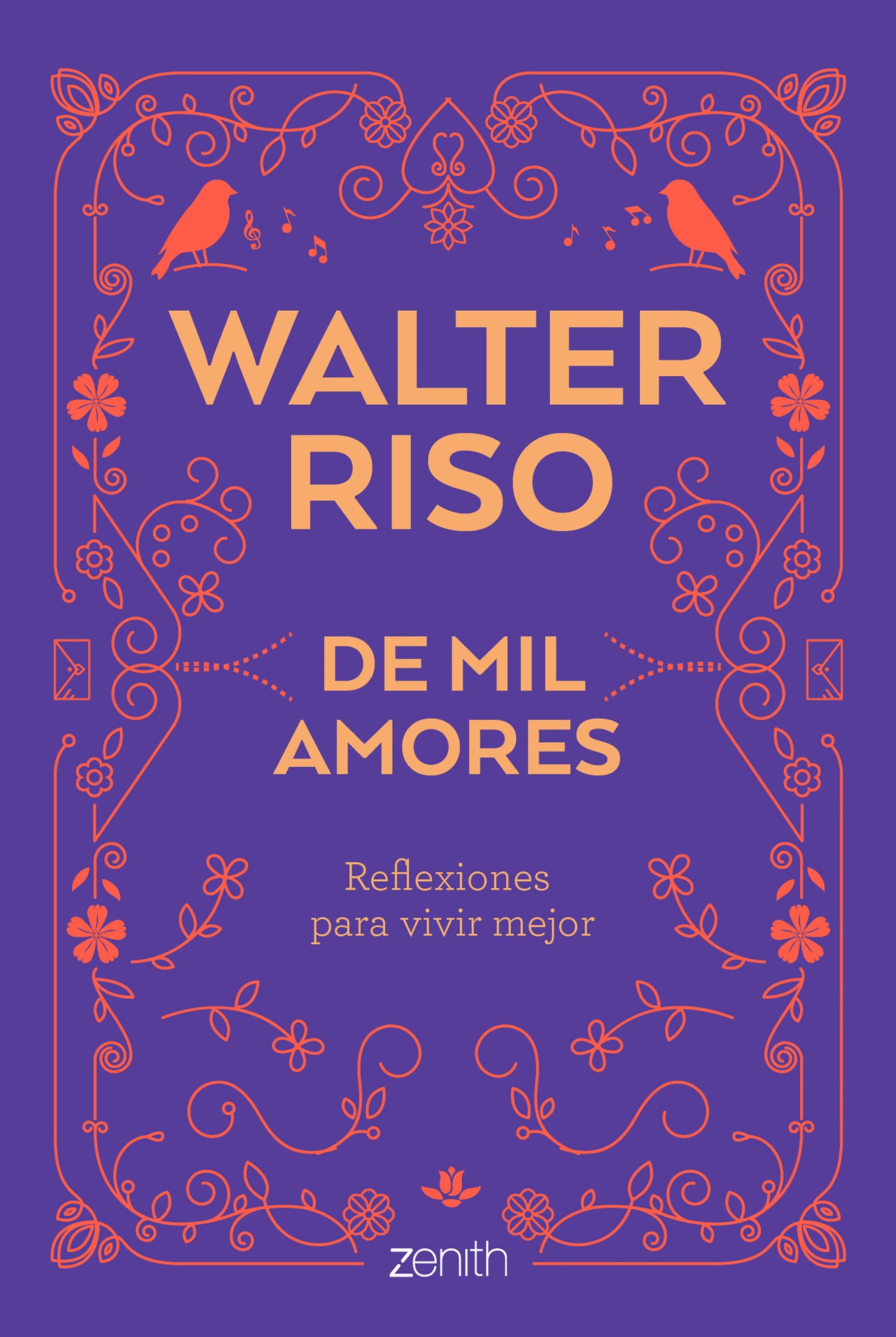 De mil amores: Reflexiones para vivir mejor
