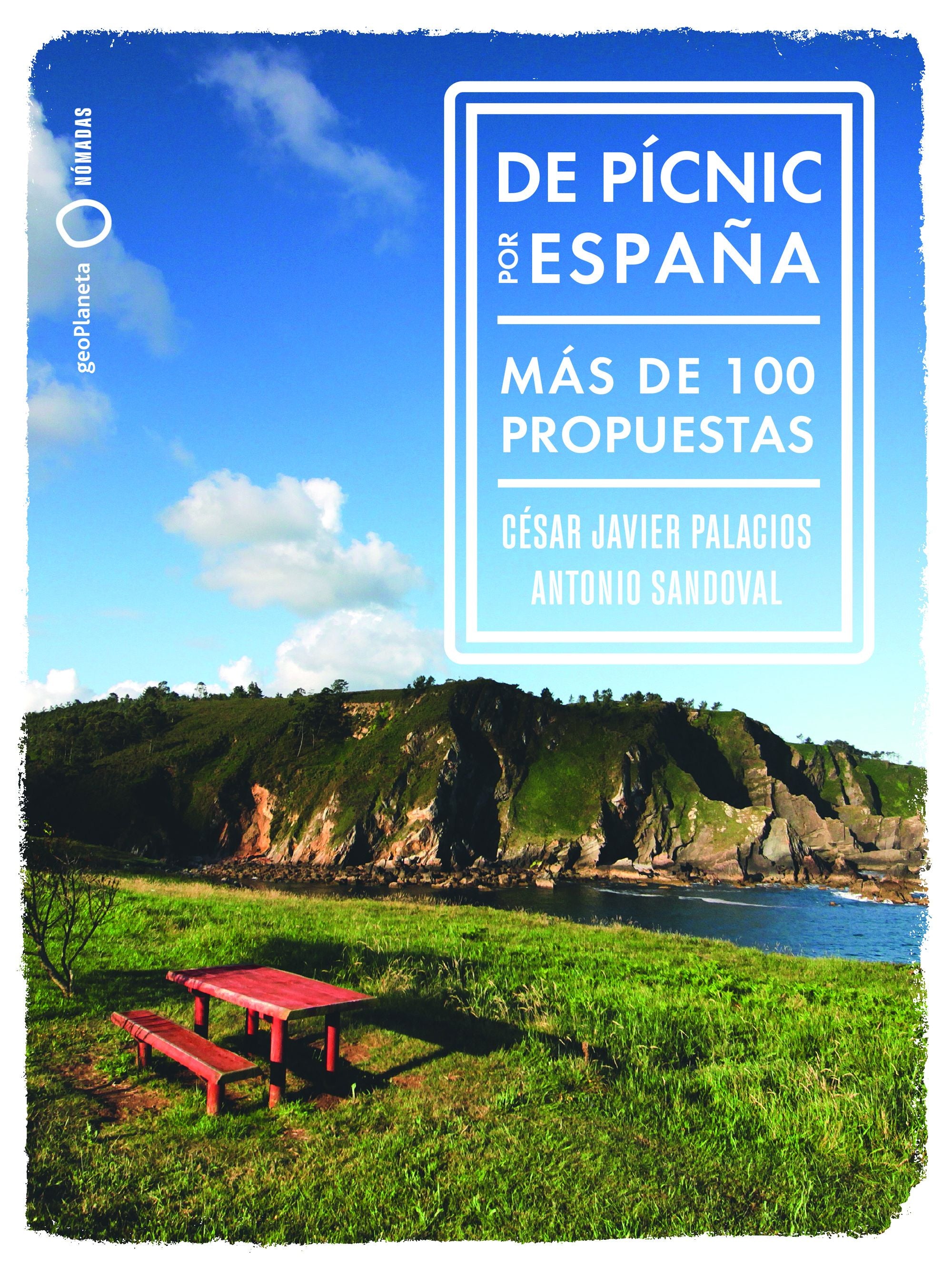 De pícnic por  España: Más de 100 propuestas. Antonio Sandoval (GeoPlaneta) 9788408265764 Imagen principal del producto
