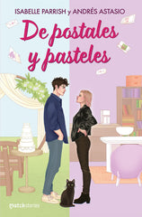 De postales y pasteles. Isabelle Parrish (Esencia) 9788408307303
