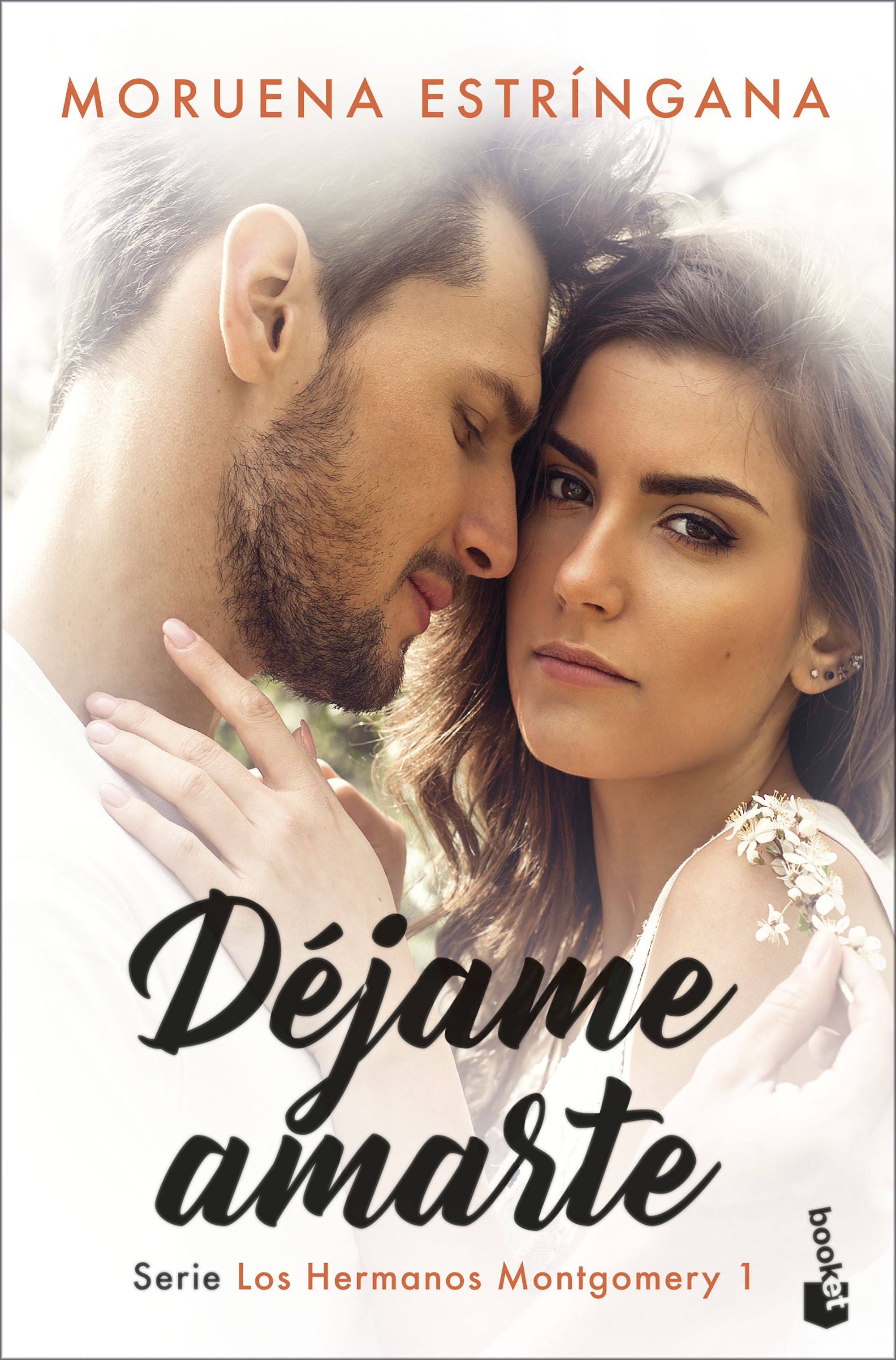 Déjame amarte: Serie Los Hermanos Montgomery 1. Moruena Estríngana (Booket) 9788408256243